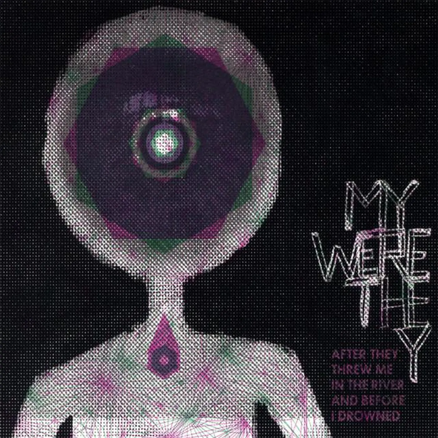 My Were They
