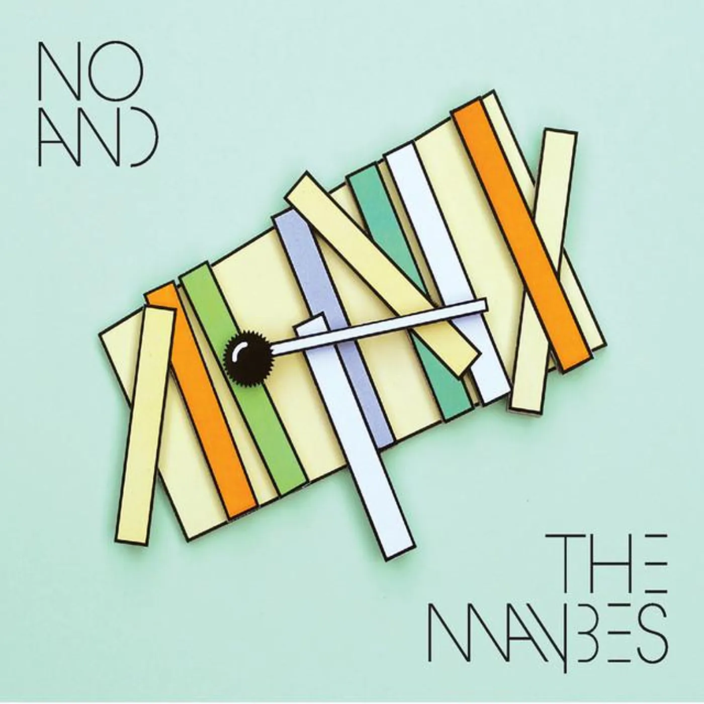 No And The Maybes