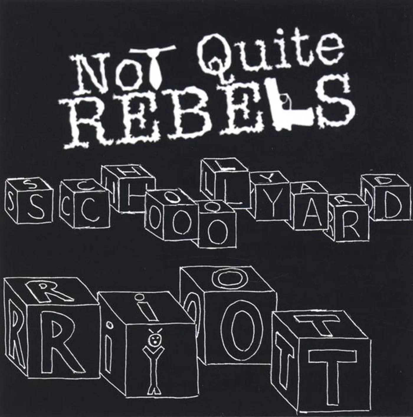 Not Quite Rebels