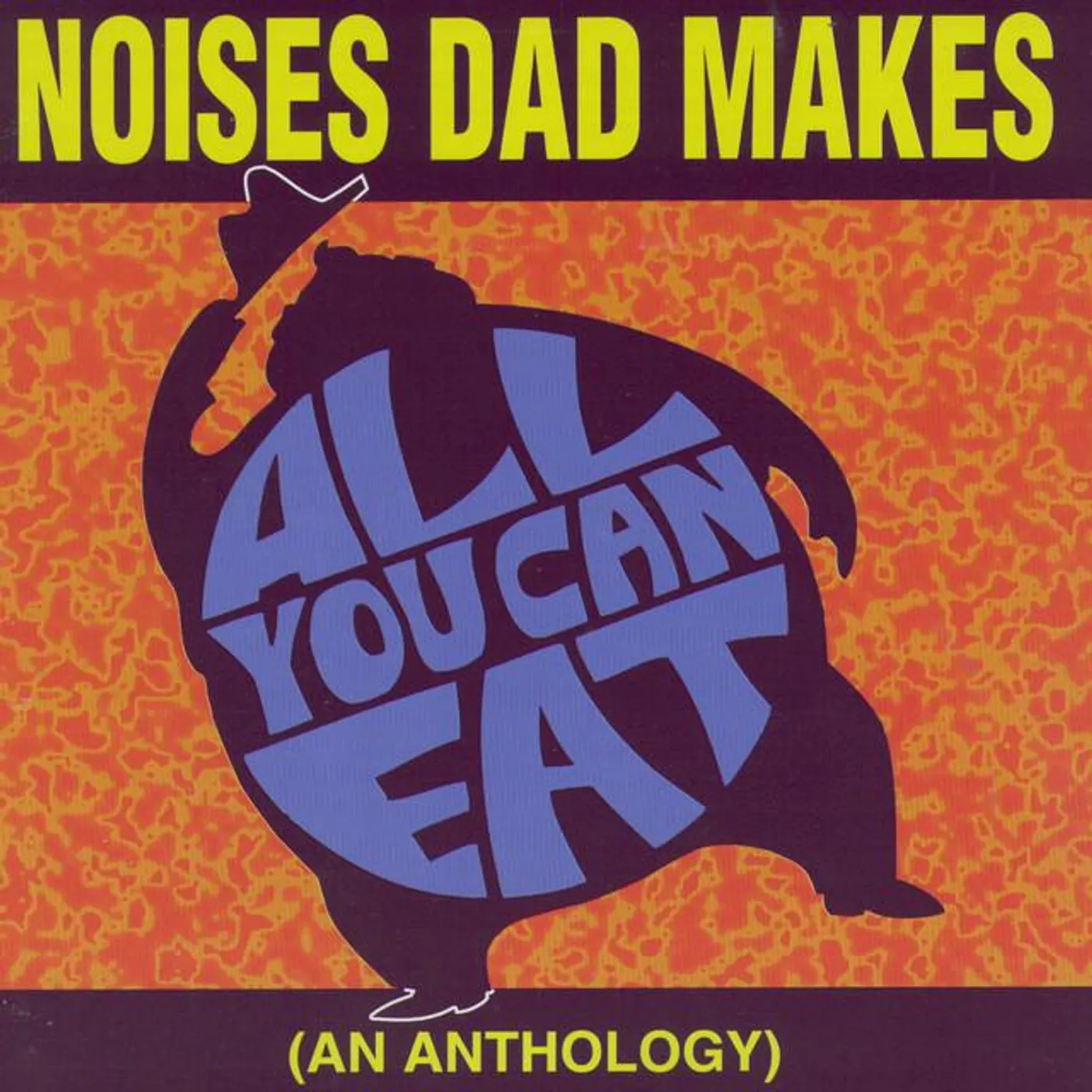 Noises Dad Makes