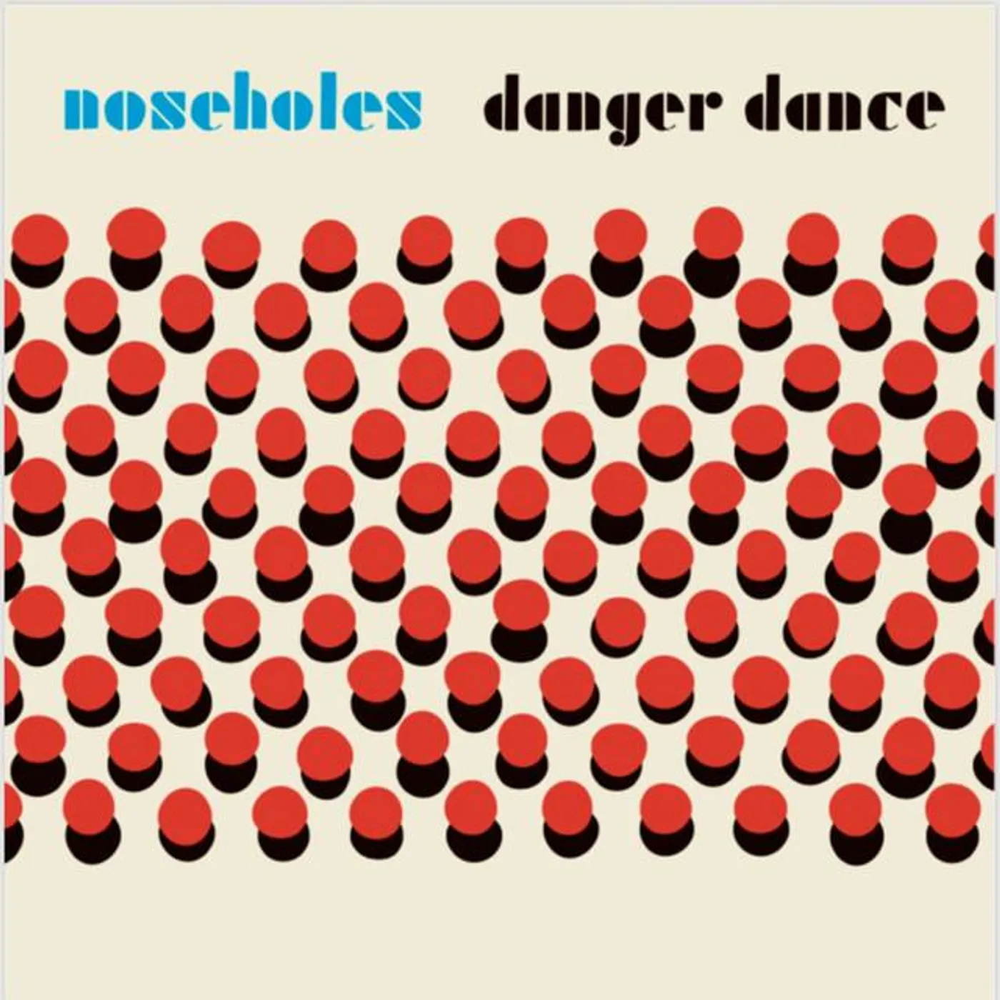 Noseholes