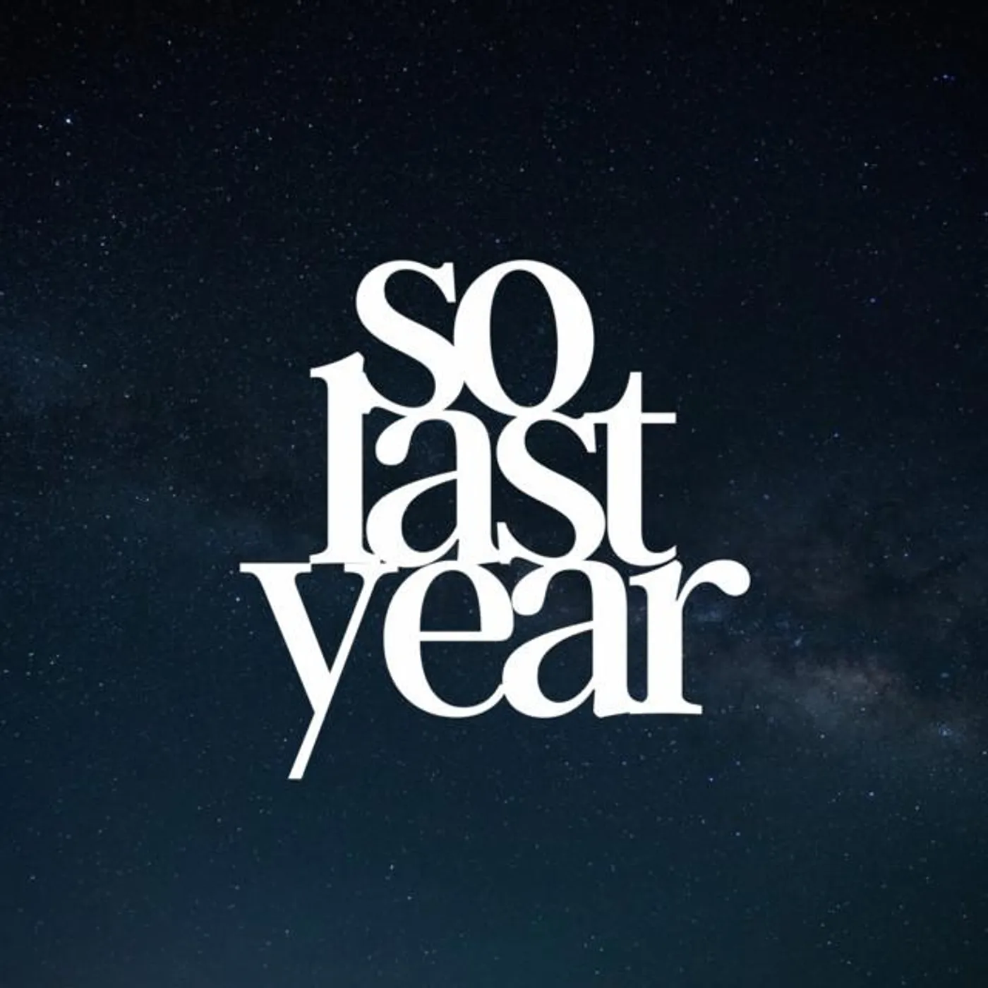 So Last Year
