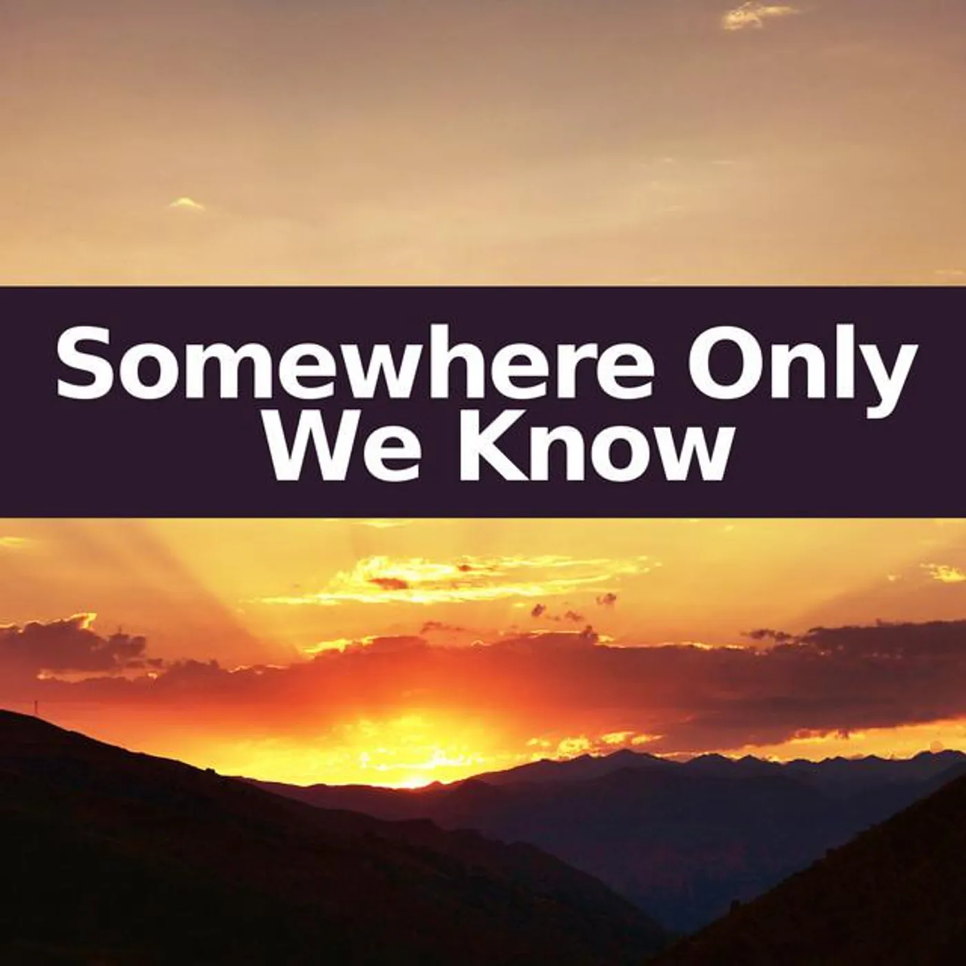 Somewhere Only We Know Brand Page