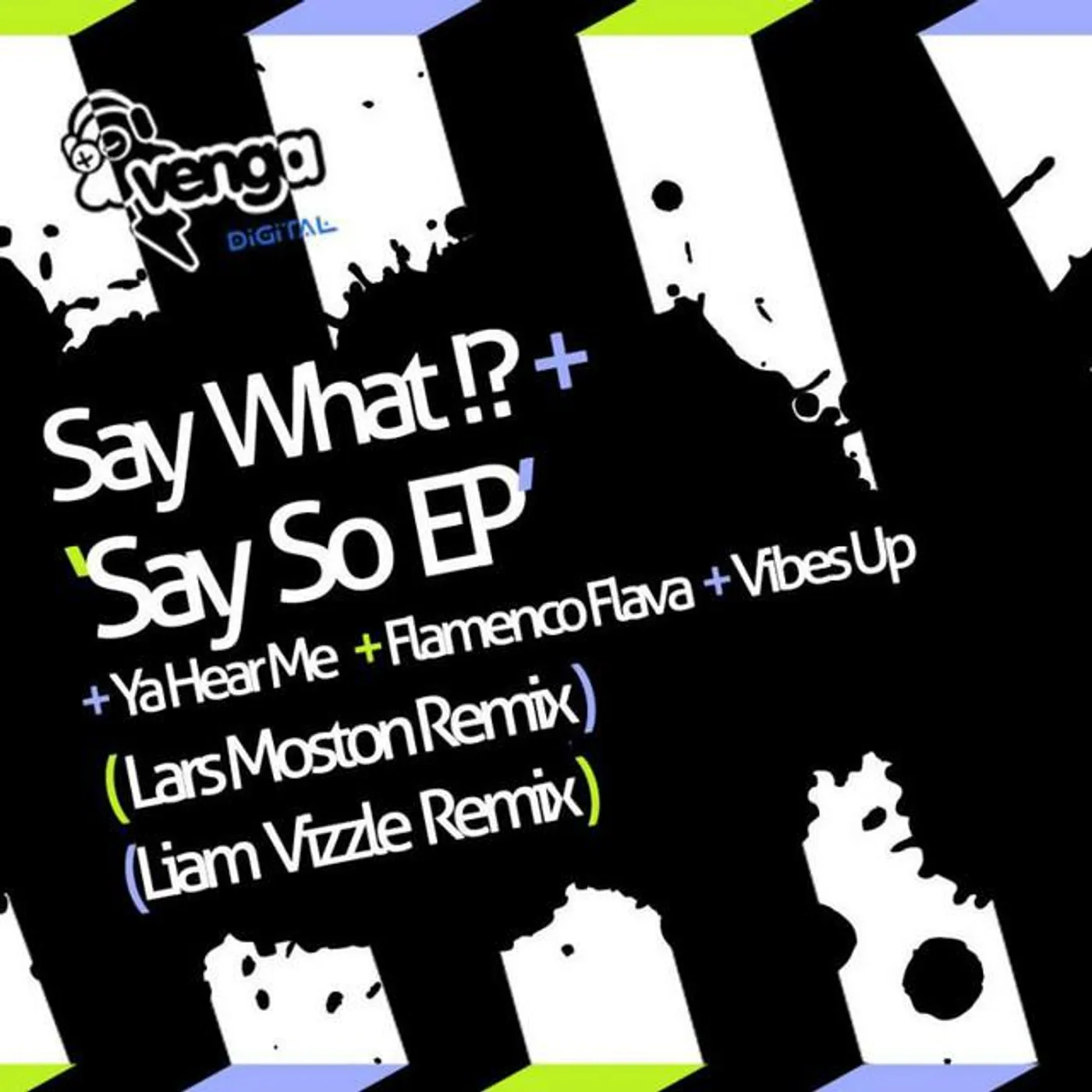 Say What!?
