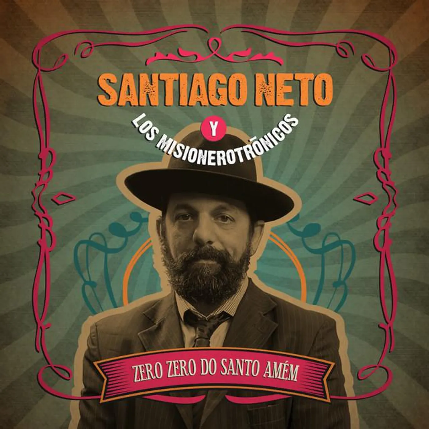 Santiago Neto y Los Misionerotrónicos