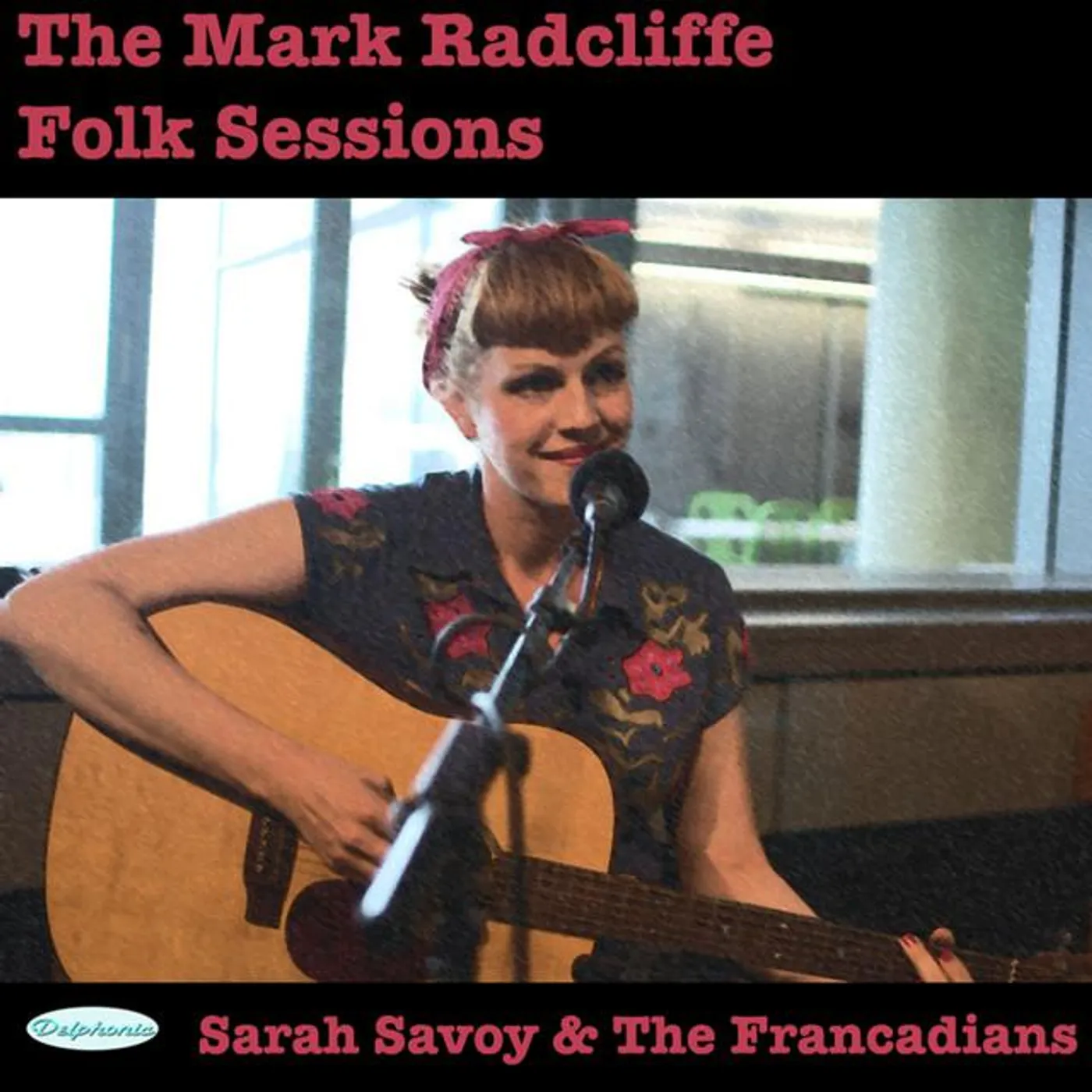 Sarah Savoy and the Francadians