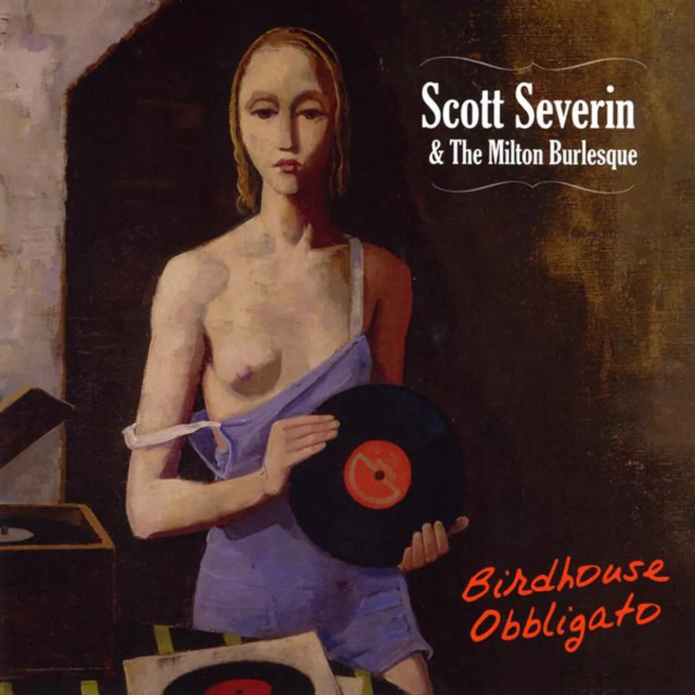 Scott Severin & The Milton Burlesque