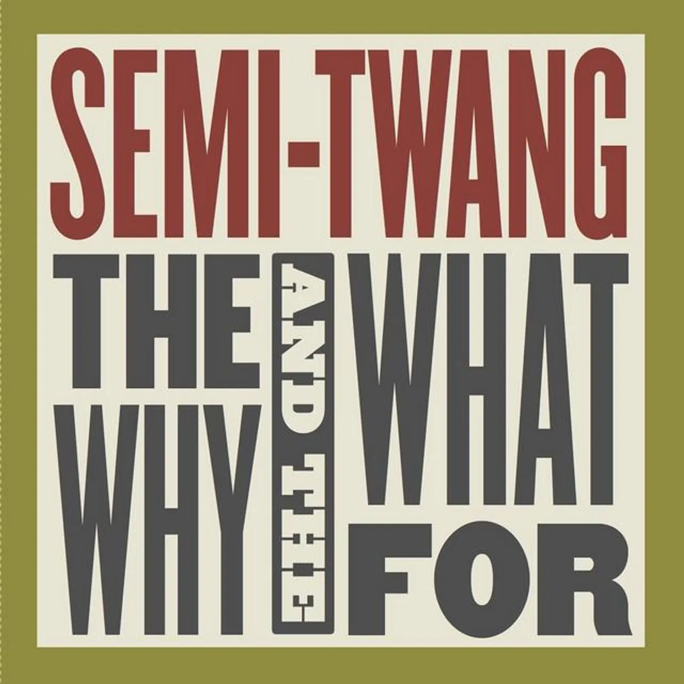 Semi-Twang Brand Page