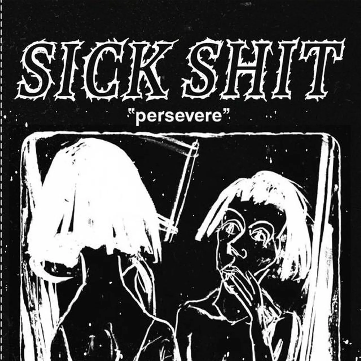 Sick Shit