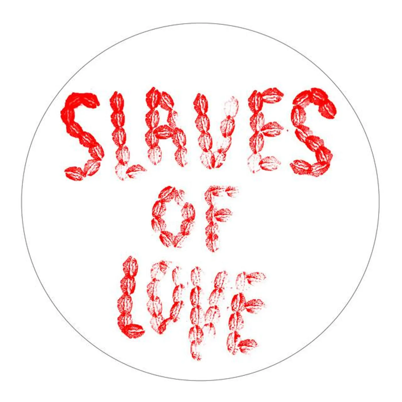 Slaves of love