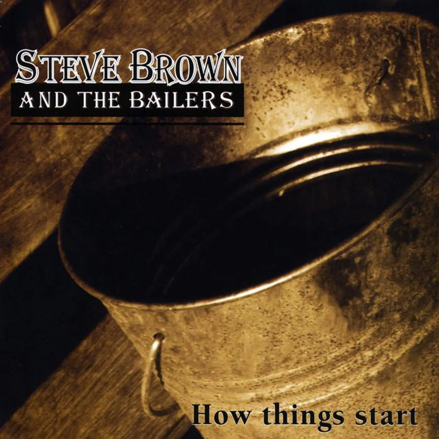 Steve Brown and the Bailers Brand Page