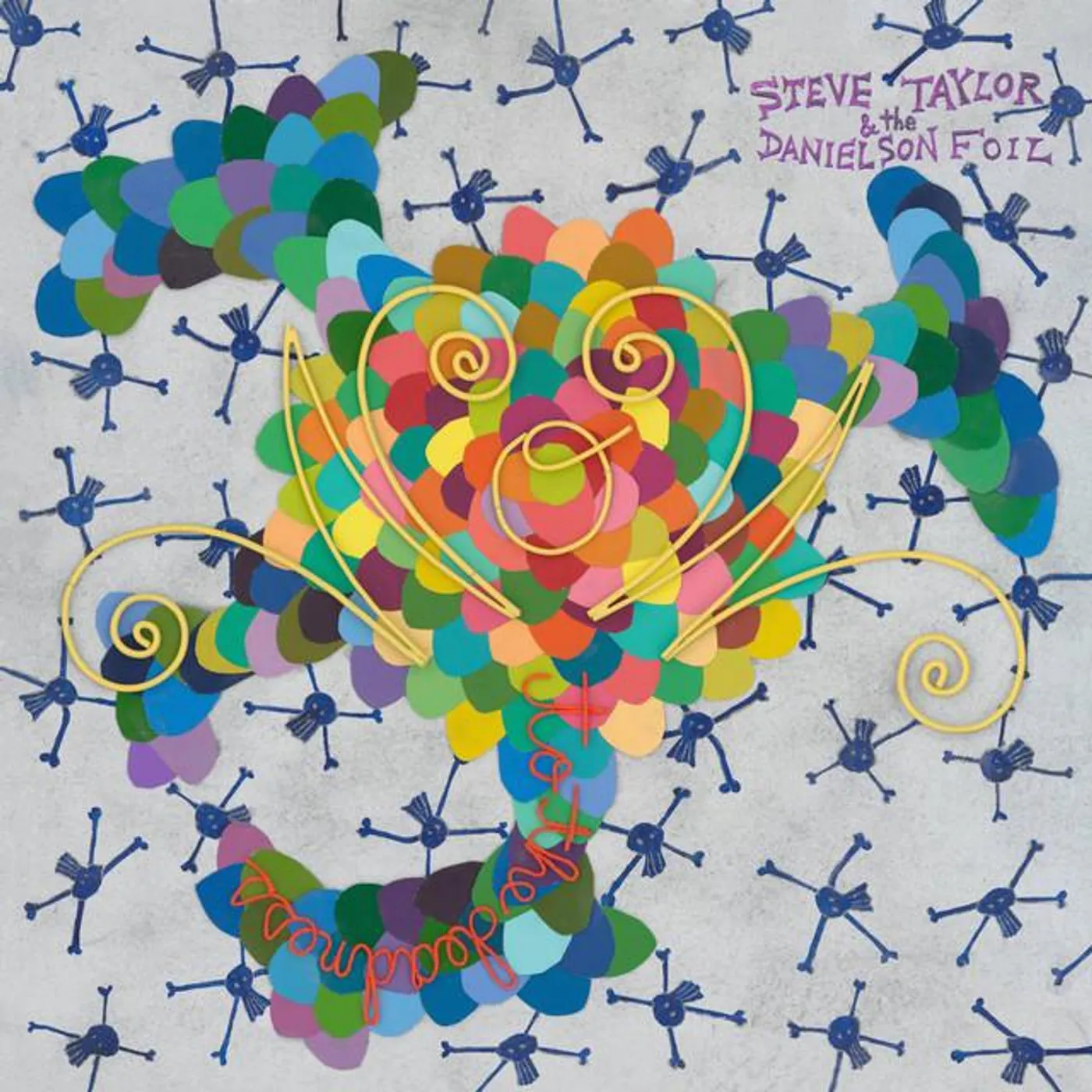 Steve Taylor & the Danielson Foil Brand Page