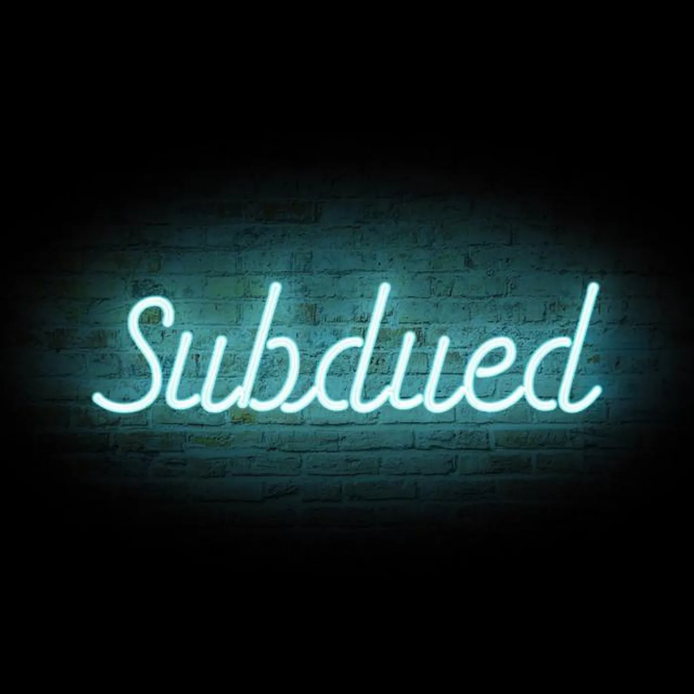Subdued