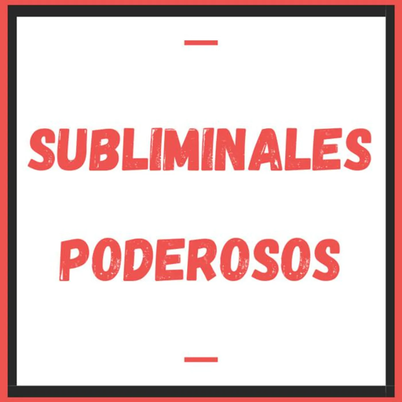 Subliminales Poderosos