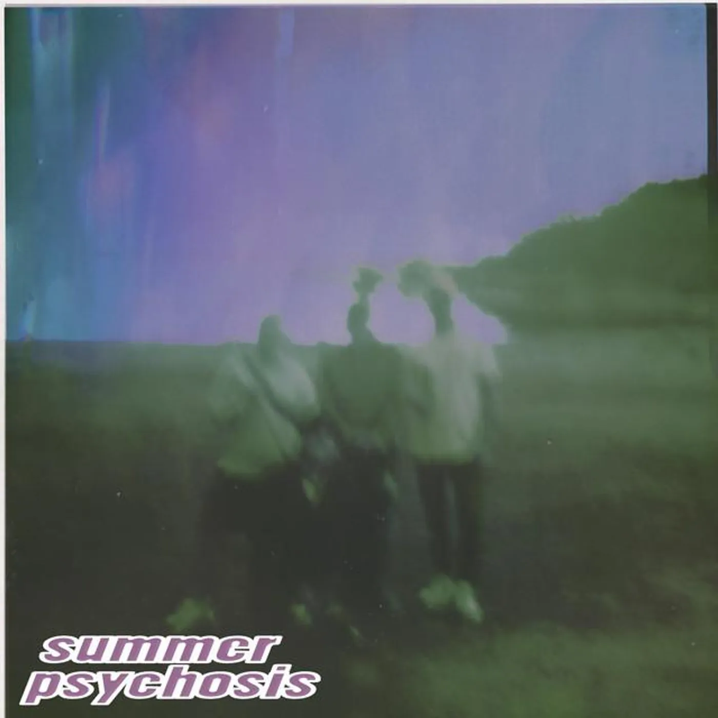 Summer Psychosis