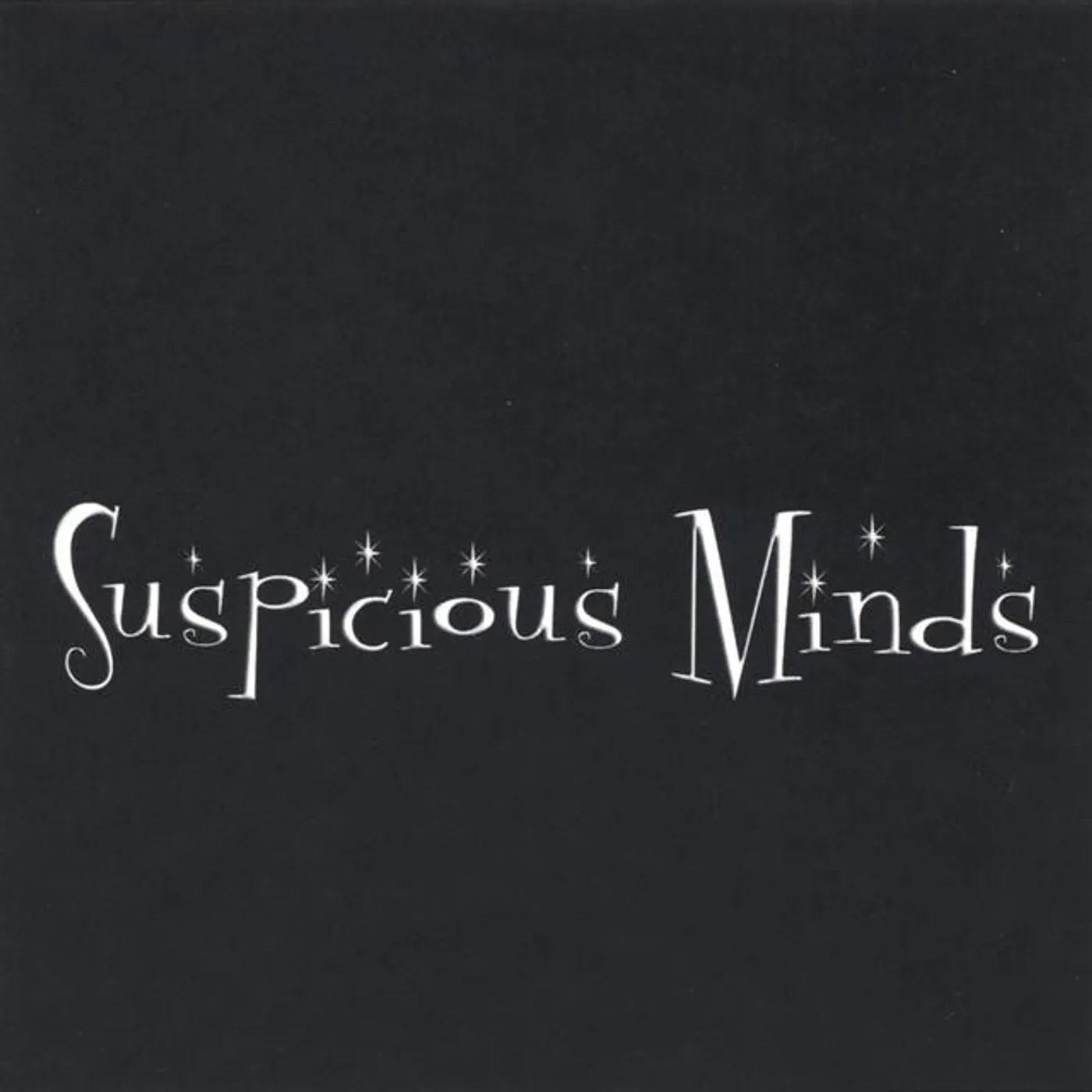 Suspicious Minds