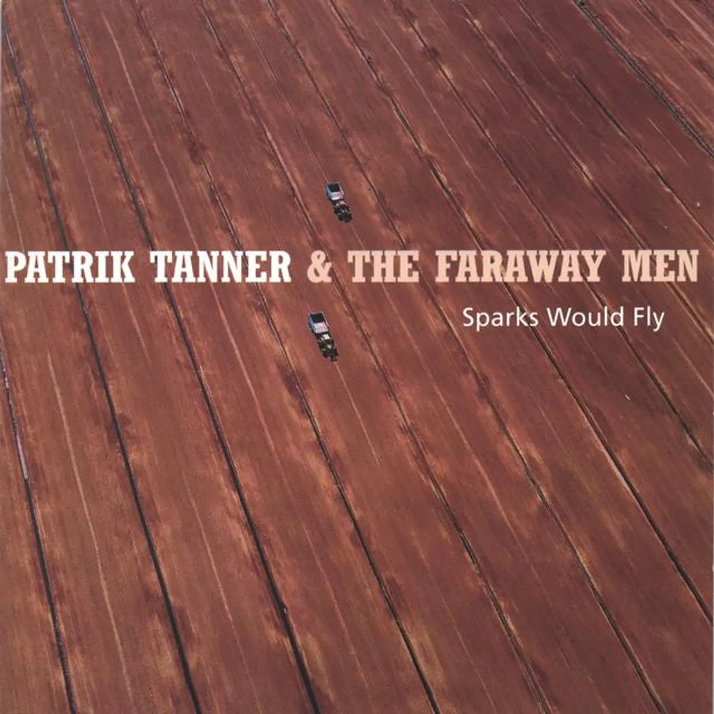 Patrik Tanner & the Faraway Men