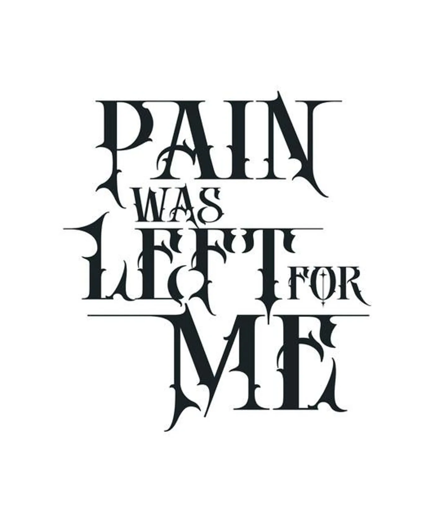 Pain Was Left for Me