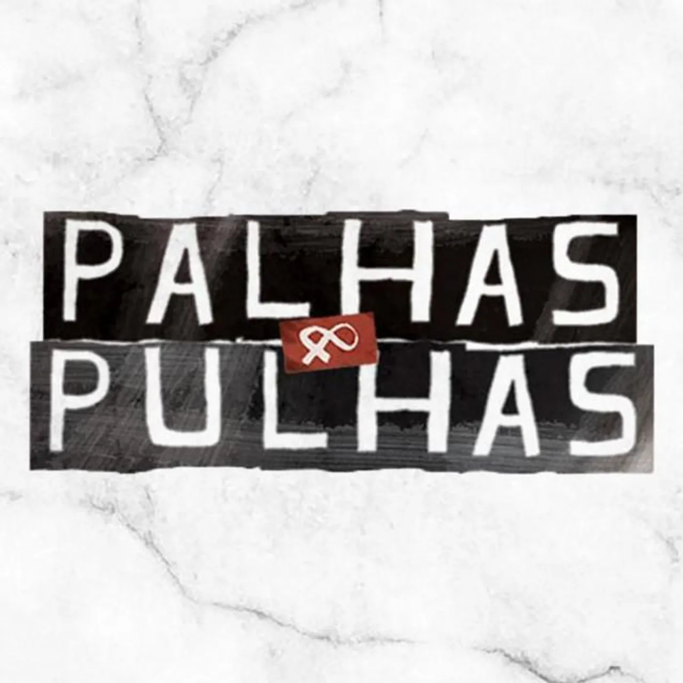Palhas & Pulhas