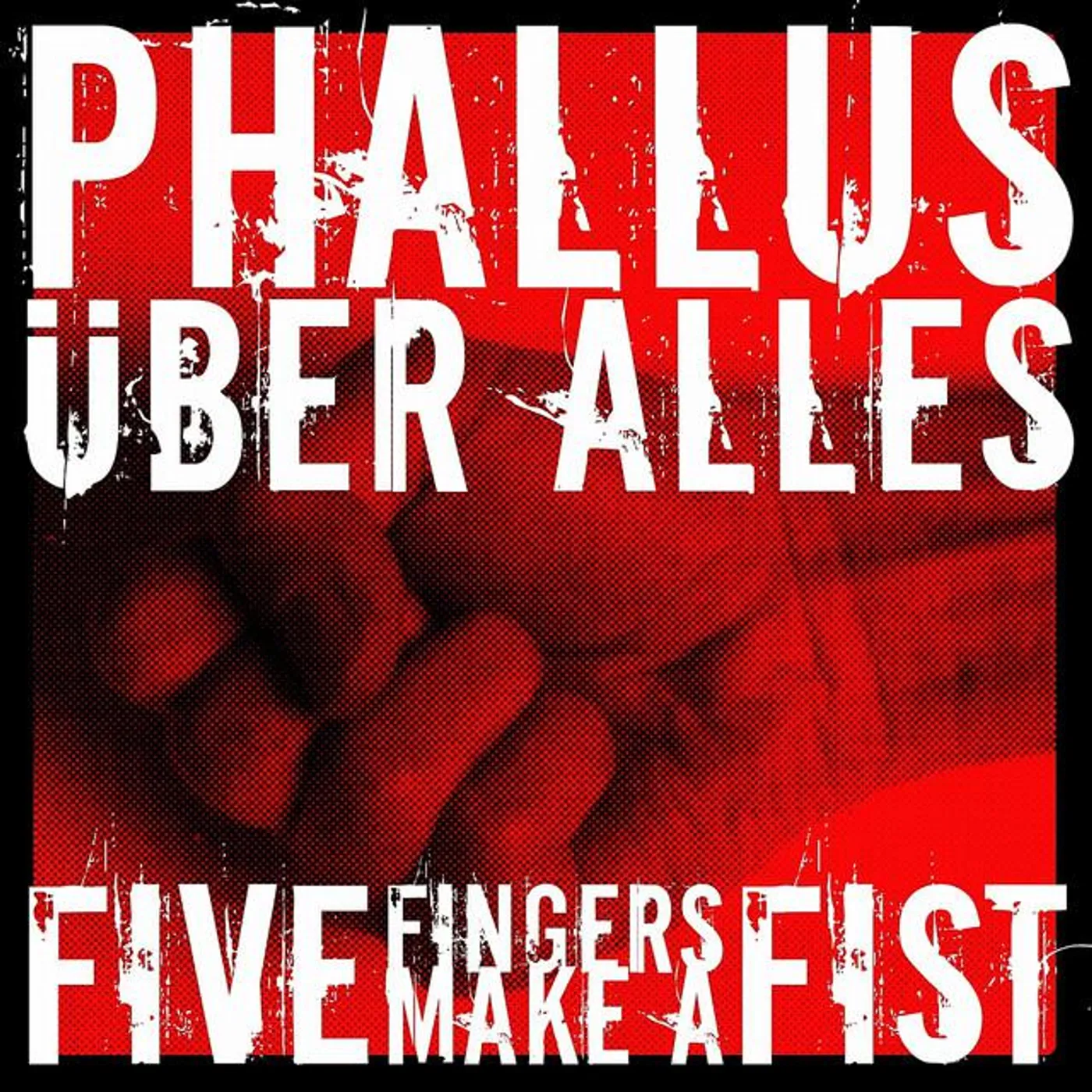Phallus Über Alles