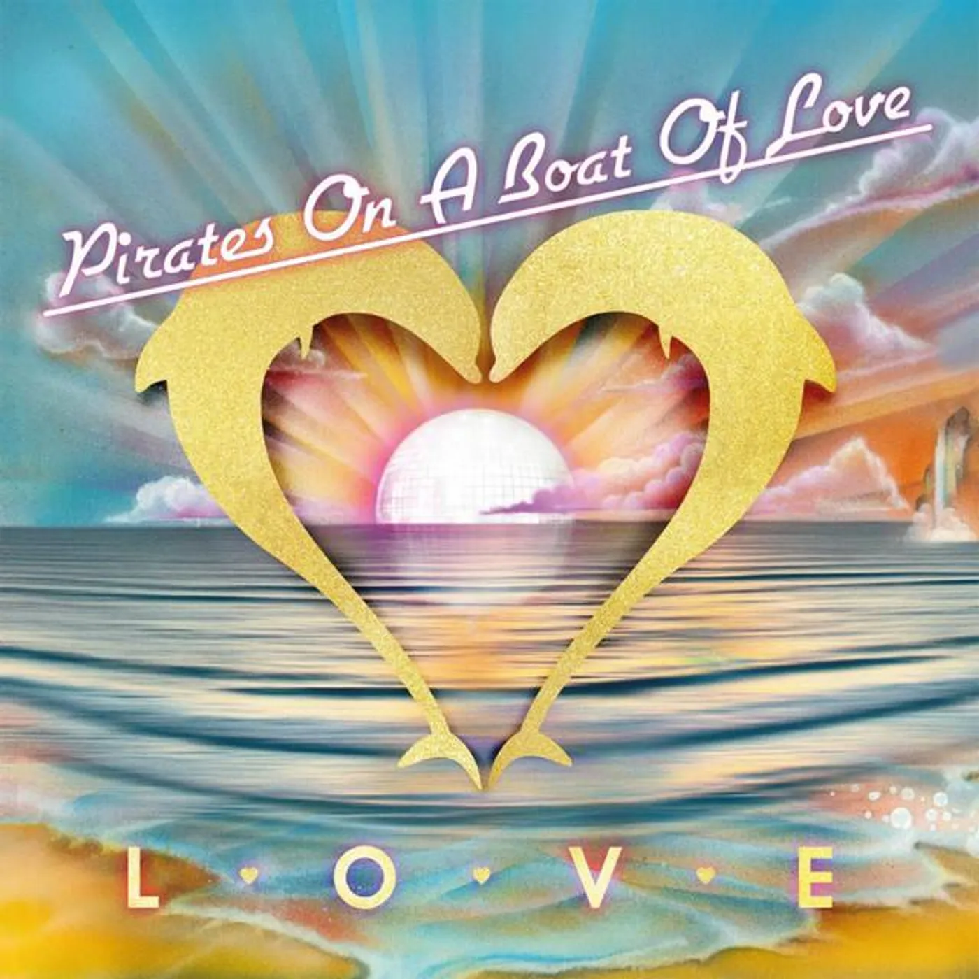 Pirates On A Boat Of Love