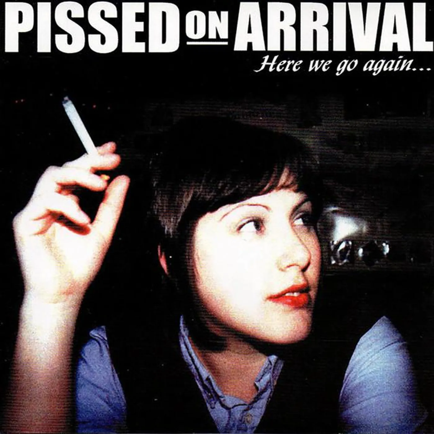 Pissed On Arrival