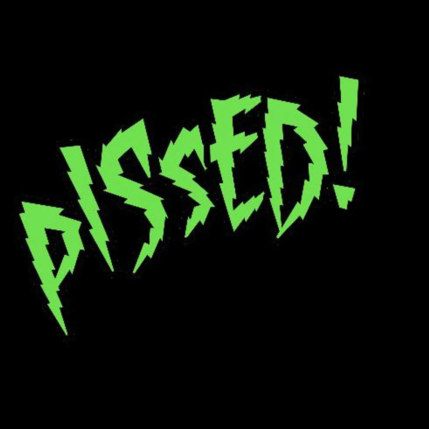 Pissed! Brand Page