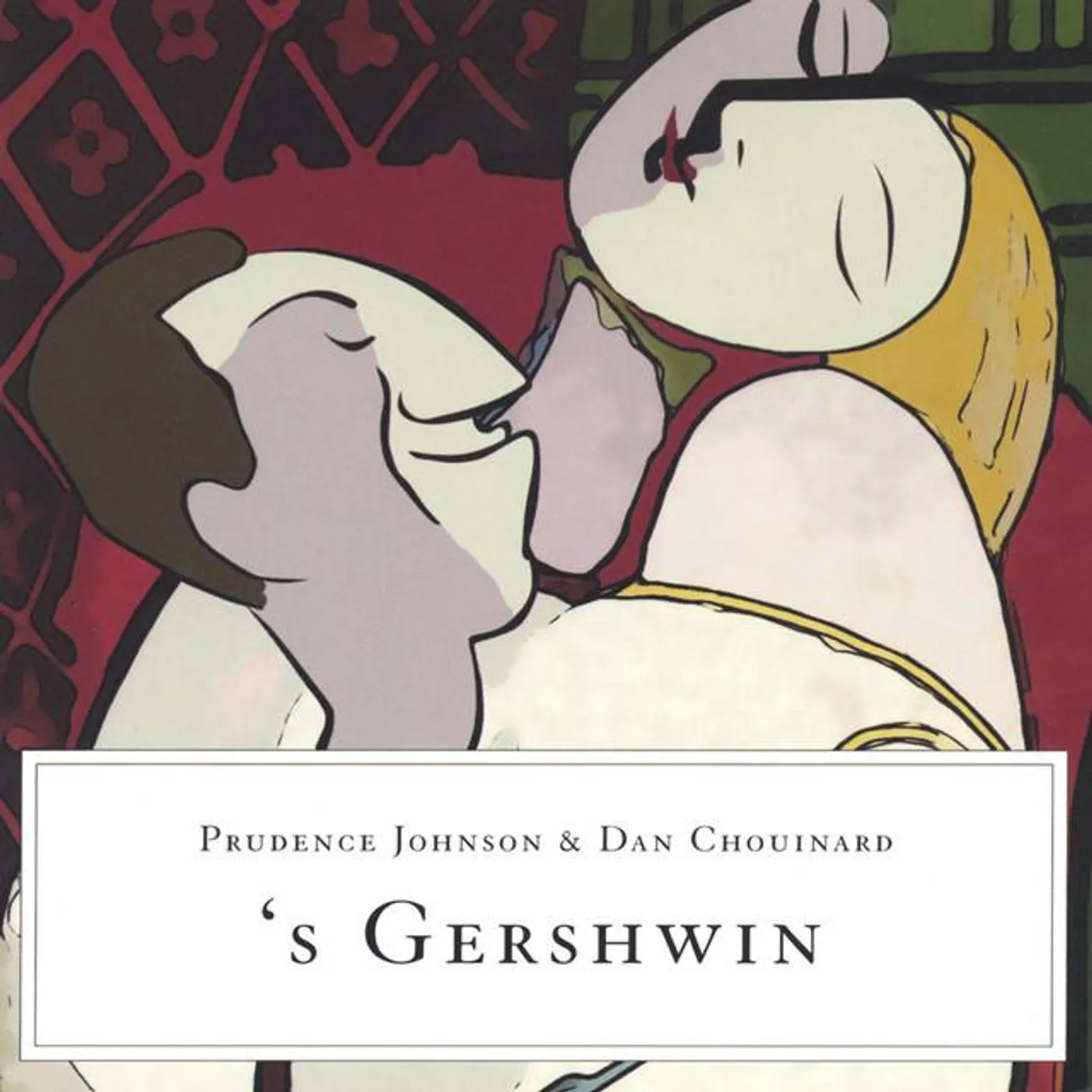 Prudence Johnson & Dan Chouinard