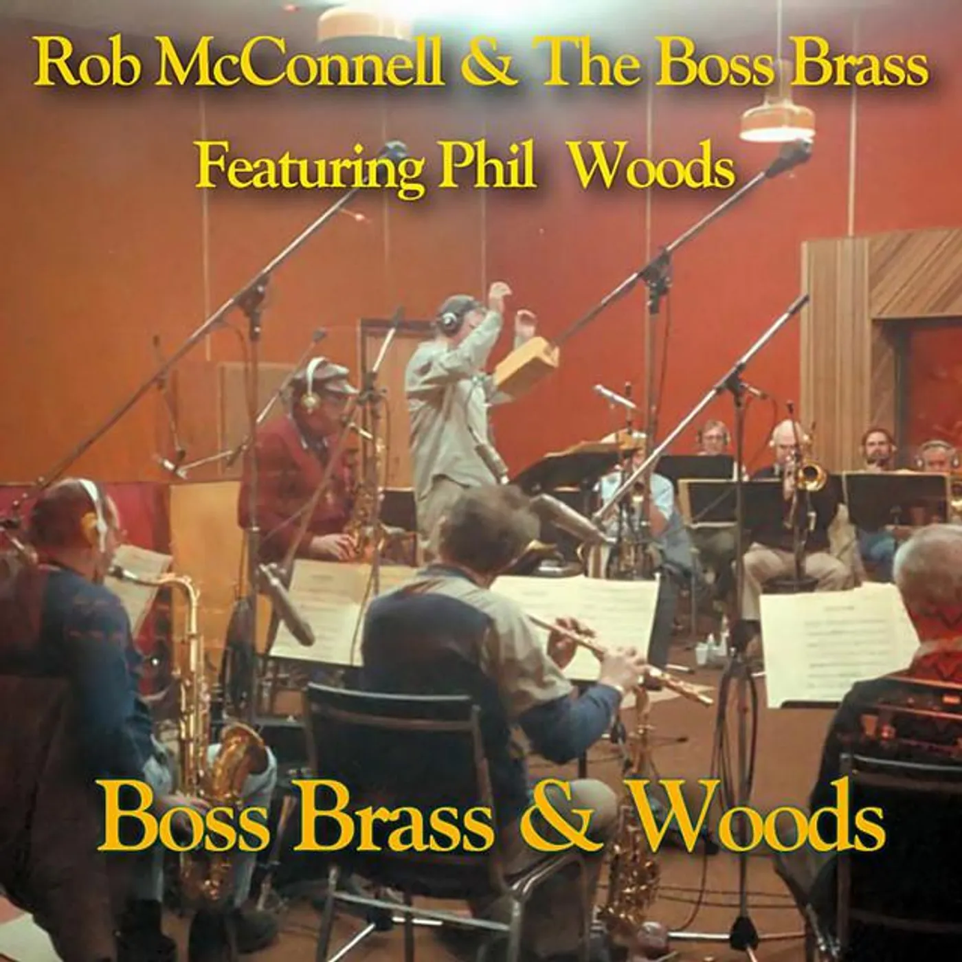 Rob McConnell & The Boss Brass With Phil Woods