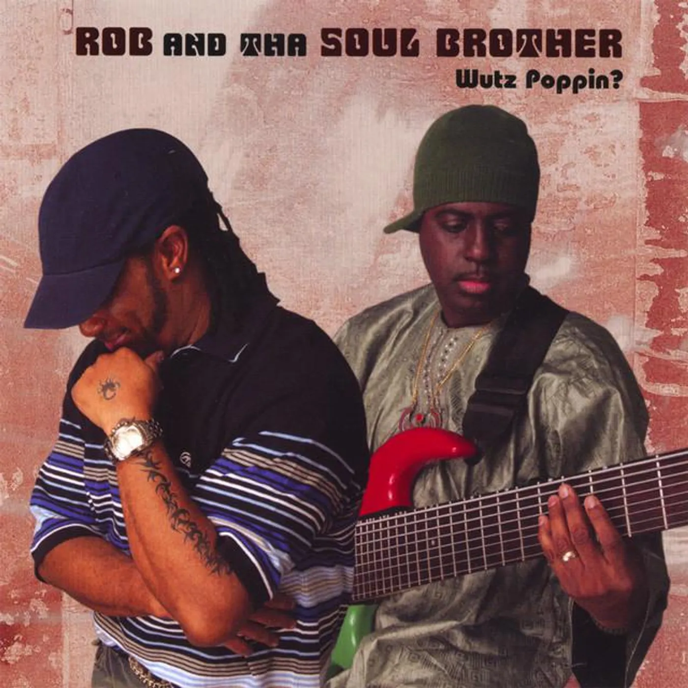 Rob & Tha Soul Brother