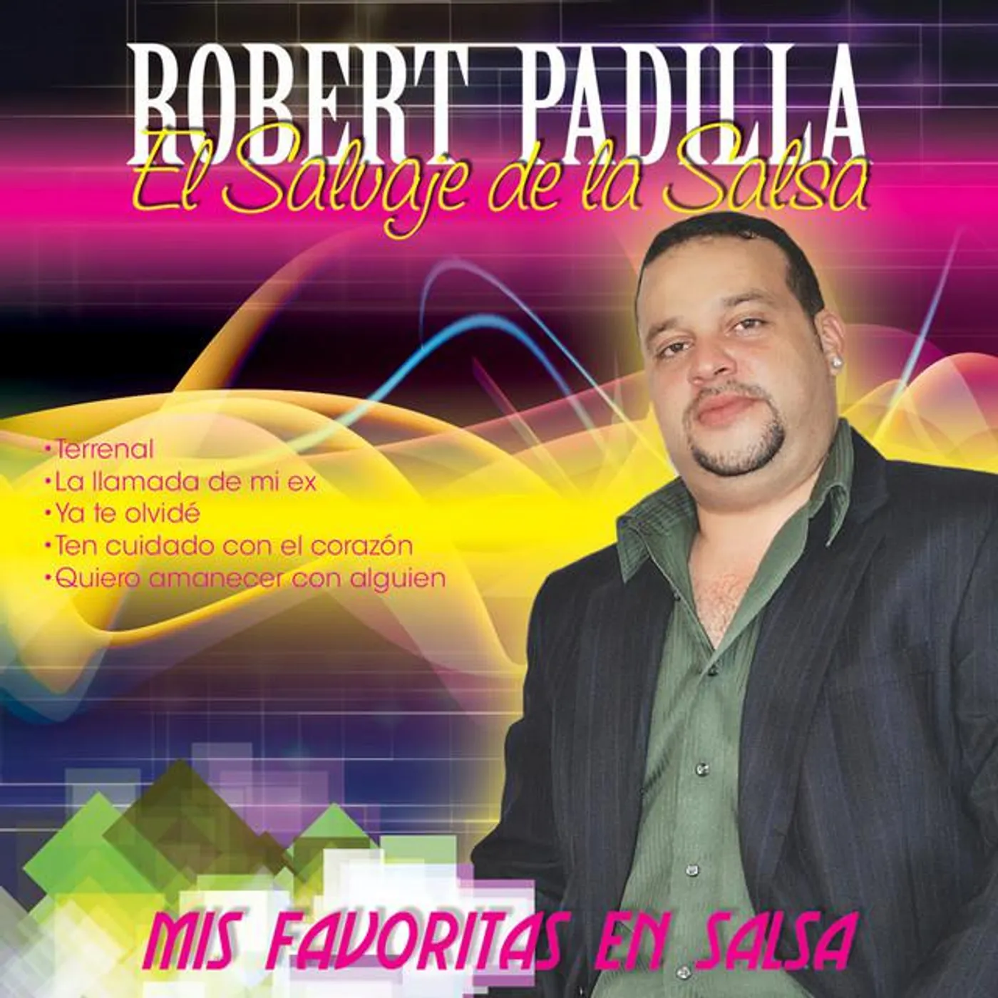 Robert Dadilla "El Salvaje De La Salsa"