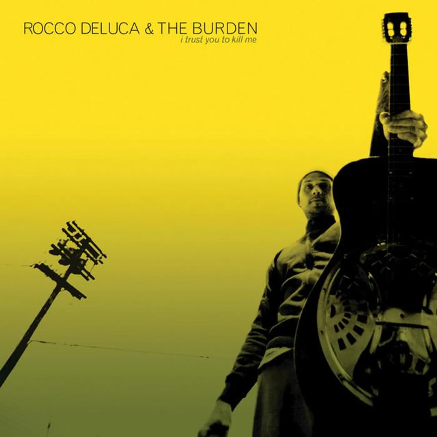 Rocco DeLuca and The Burden