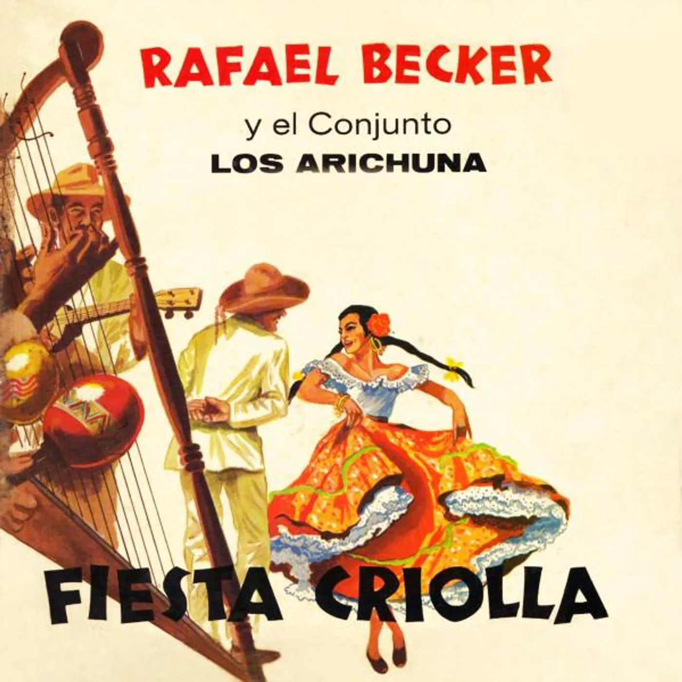 Rafael Becker y el Conjunto los Arichuna