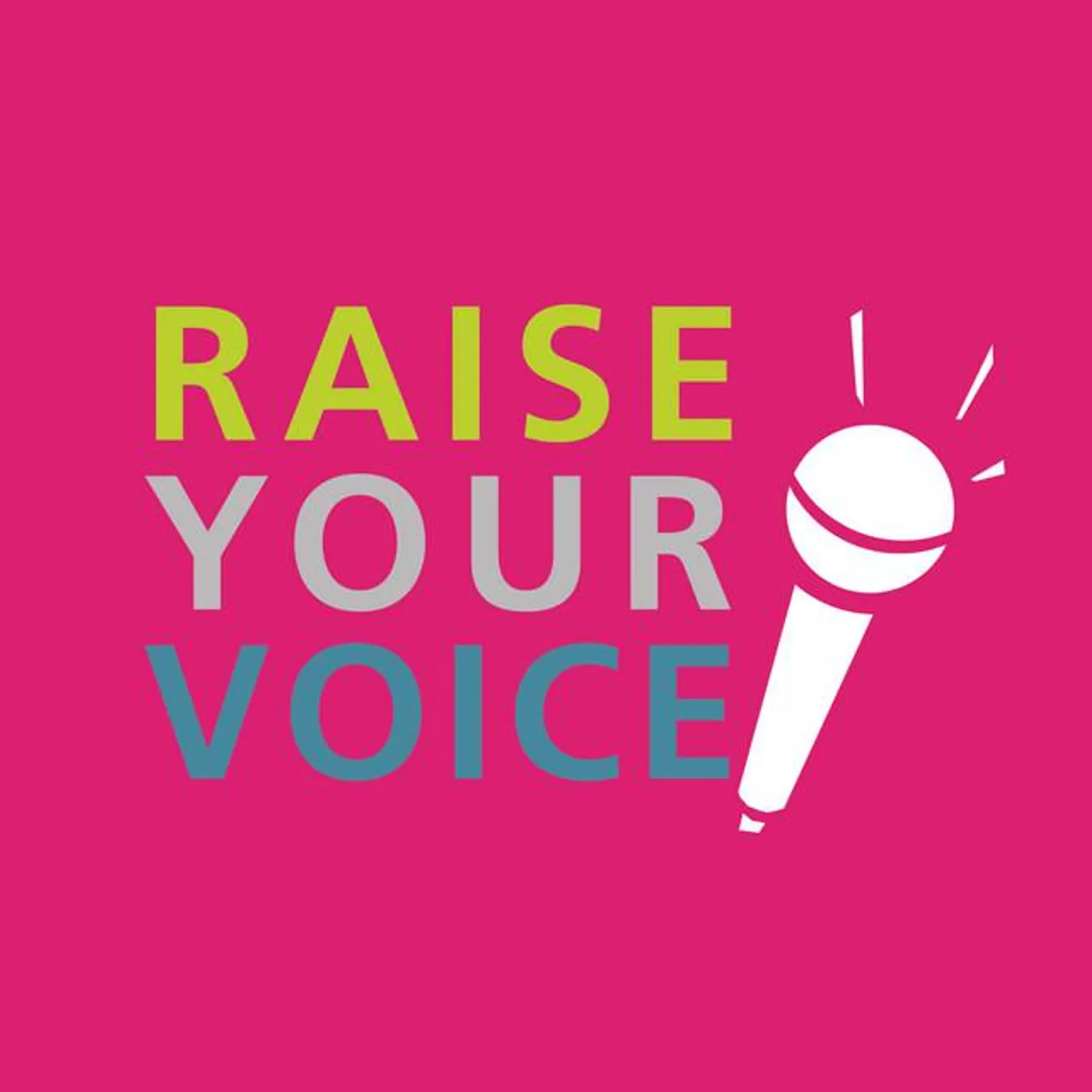 Raise Your Voice