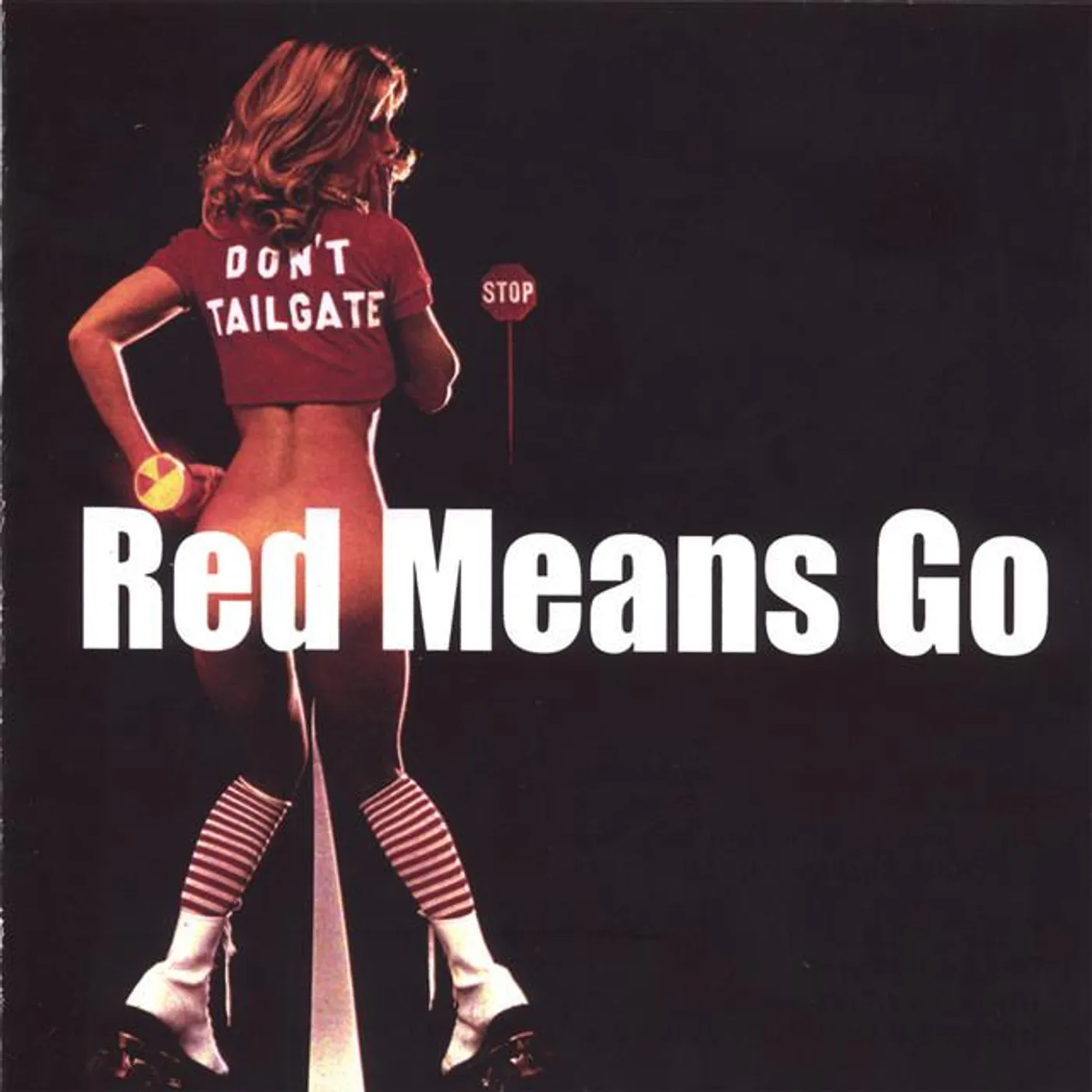 Red Means Go