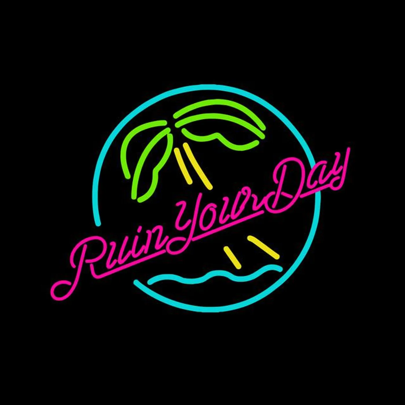 Ruin Your Day