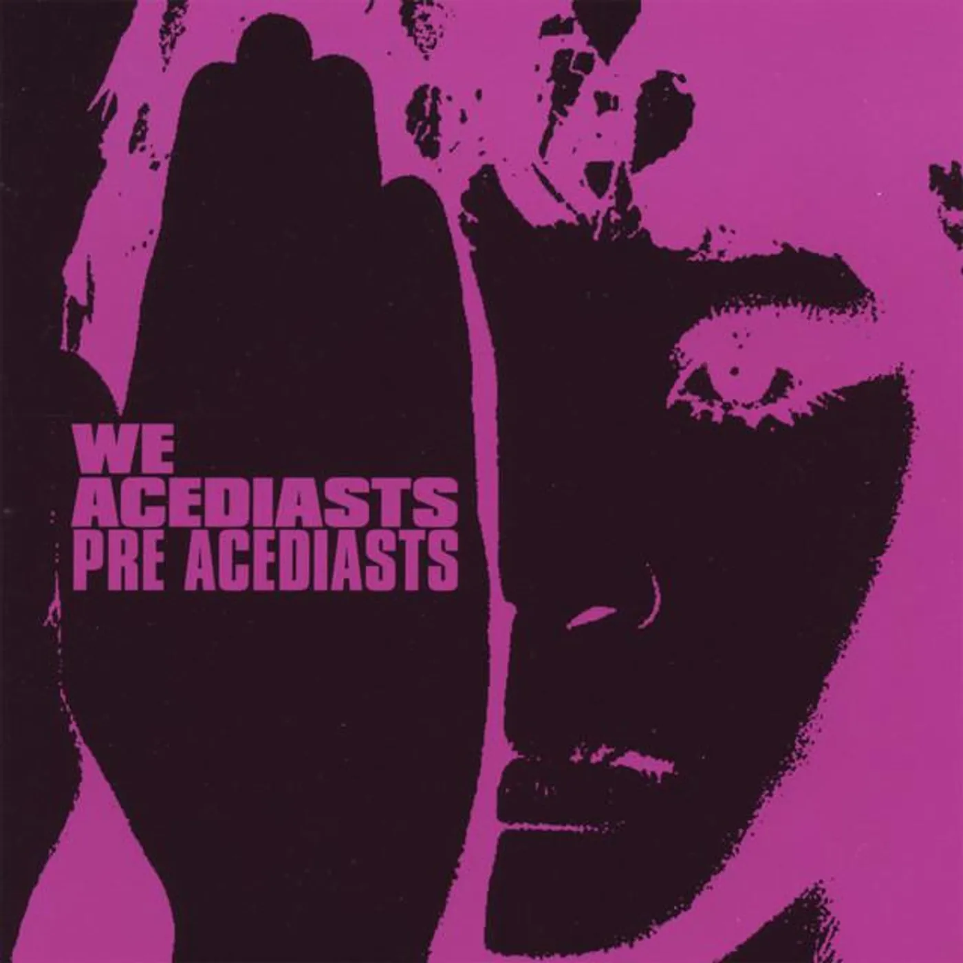 We Acediasts
