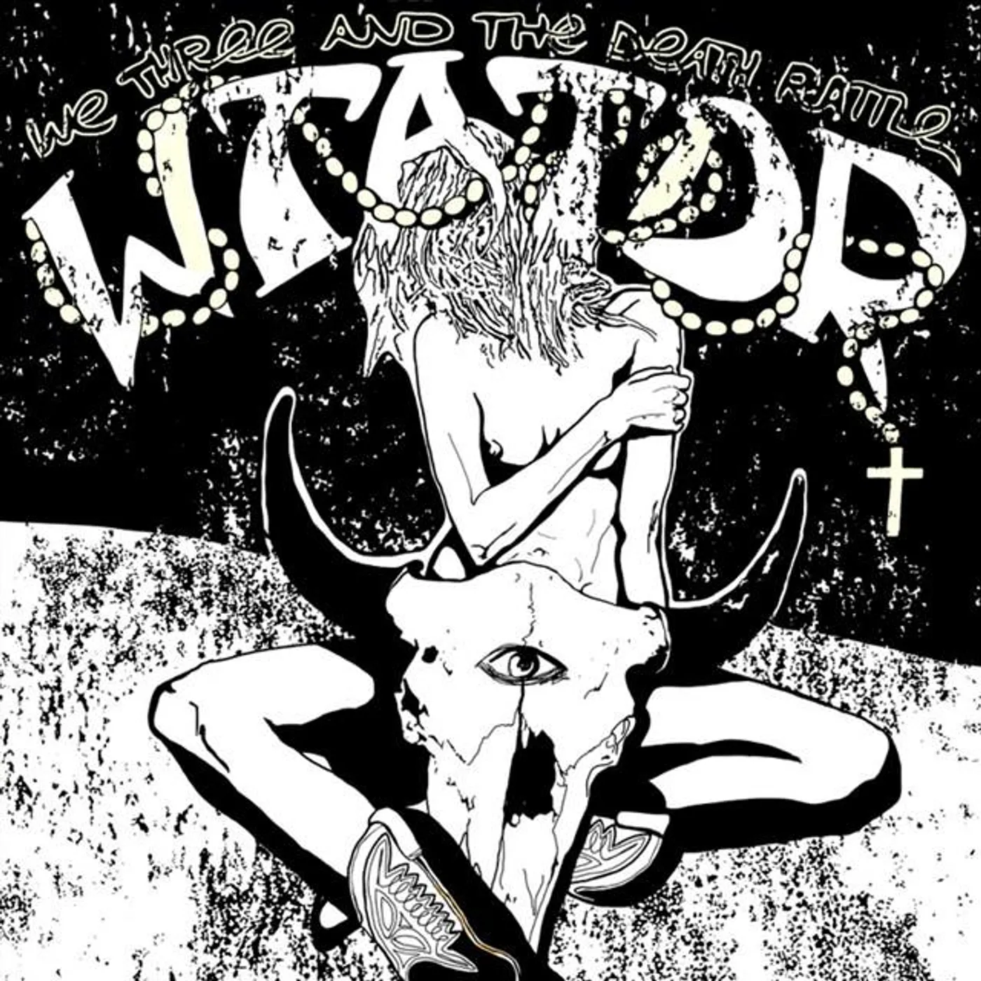 We Three and the Death Rattle