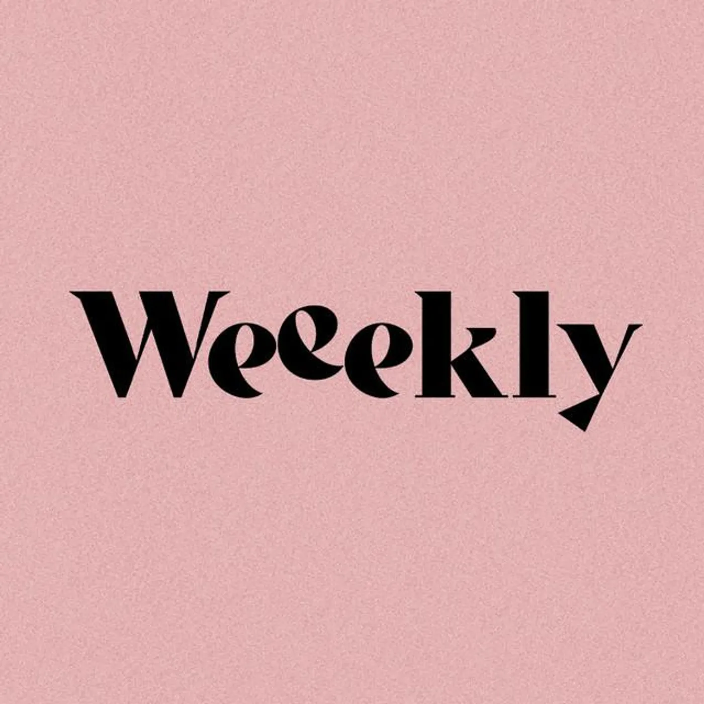 Weeekly