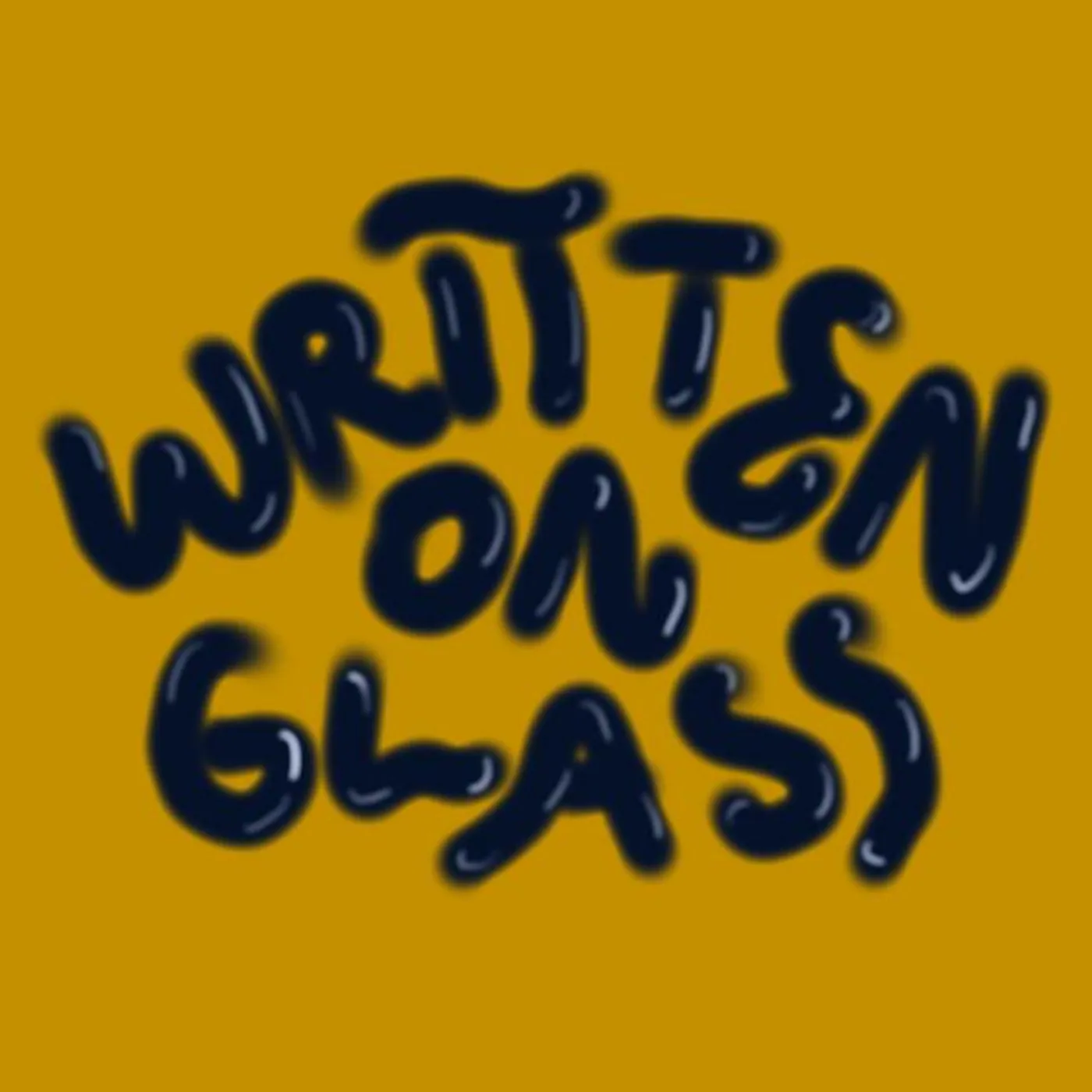 Written On Glass