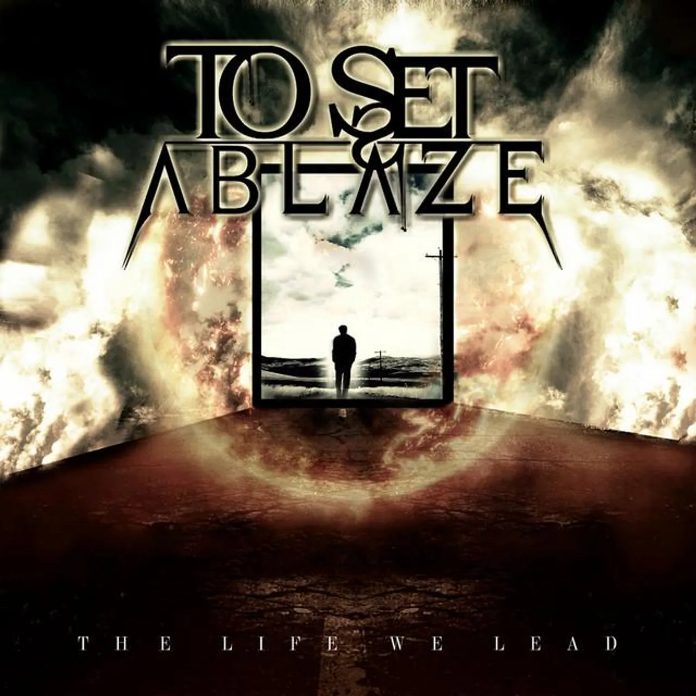To Set Ablaze