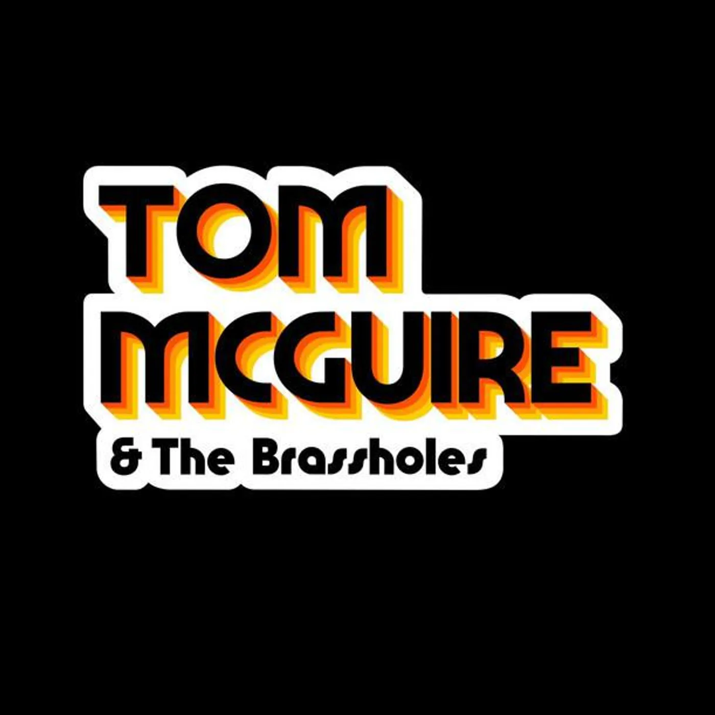 Tom McGuire & the Brassholes Brand Page