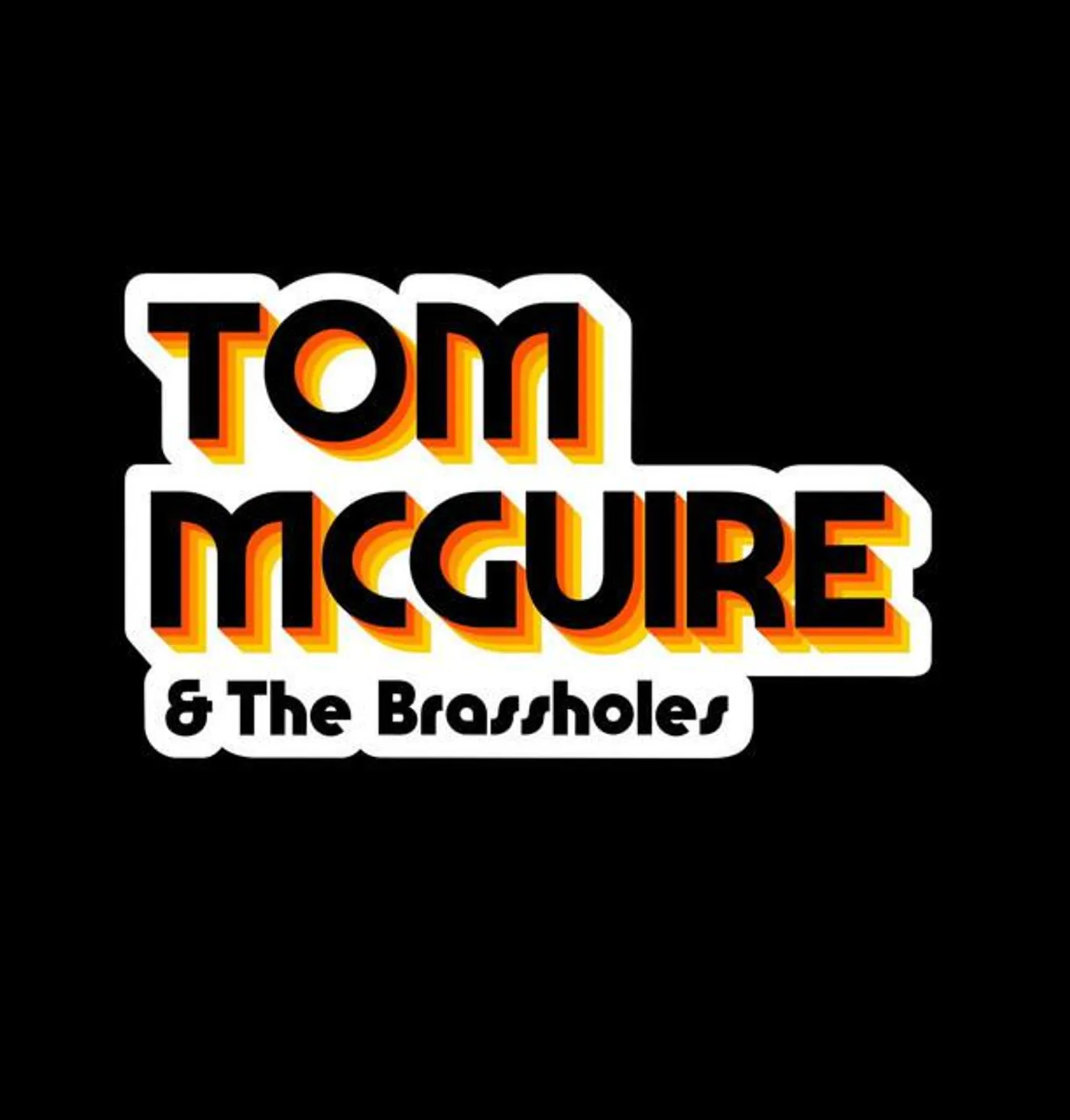Tom McGuire & the Brassholes