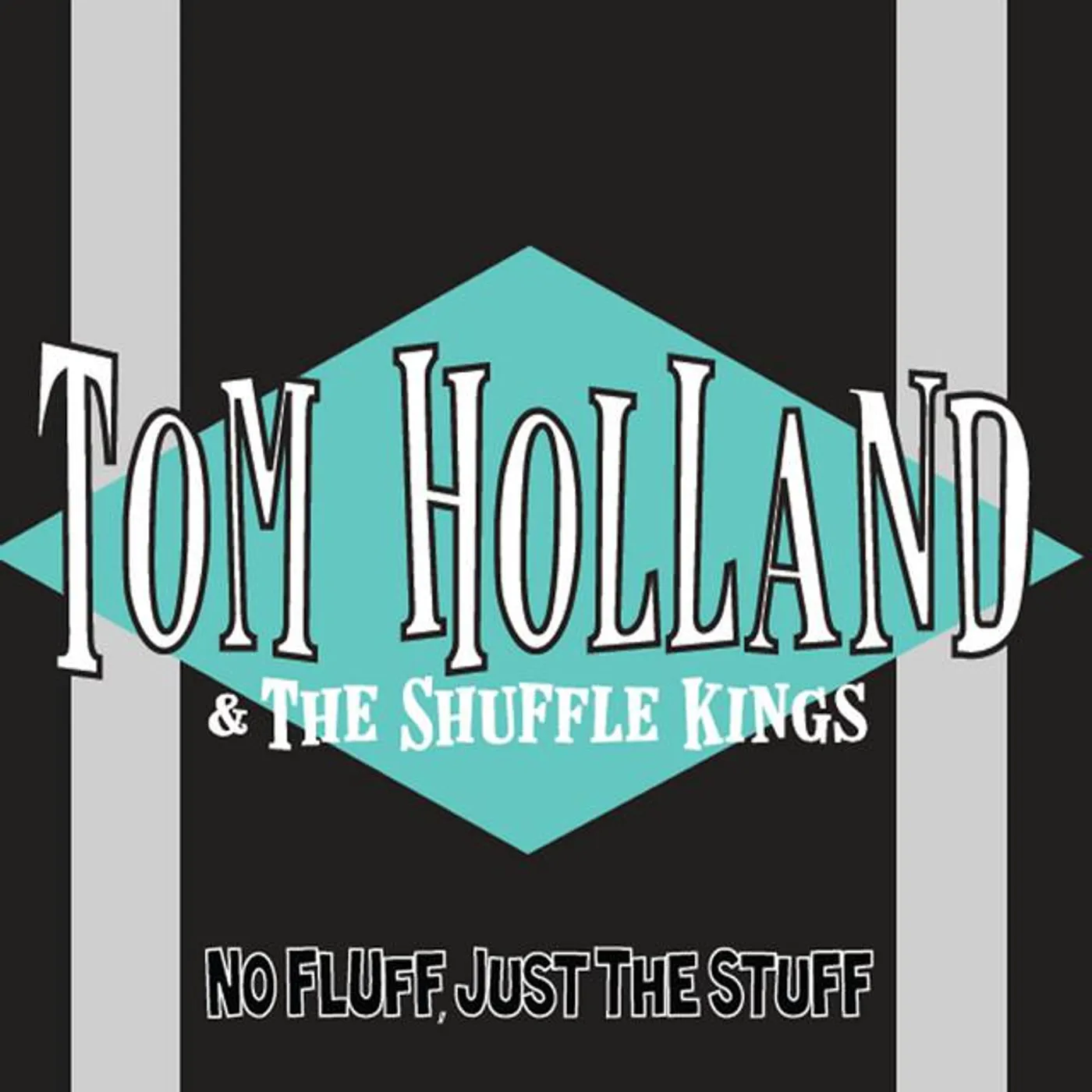 Tom Holland & The Shuffle Kings