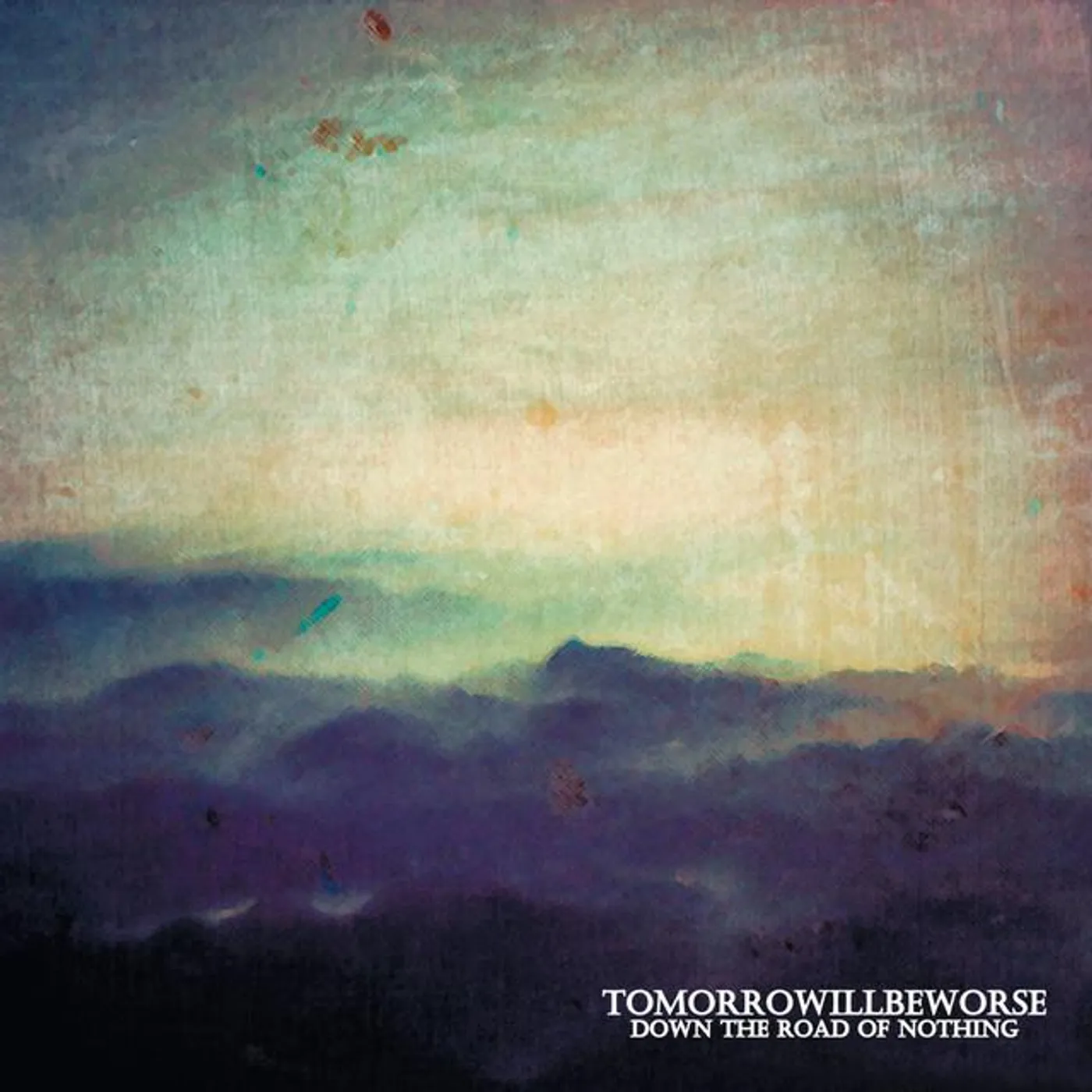 Tomorrowillbeworse
