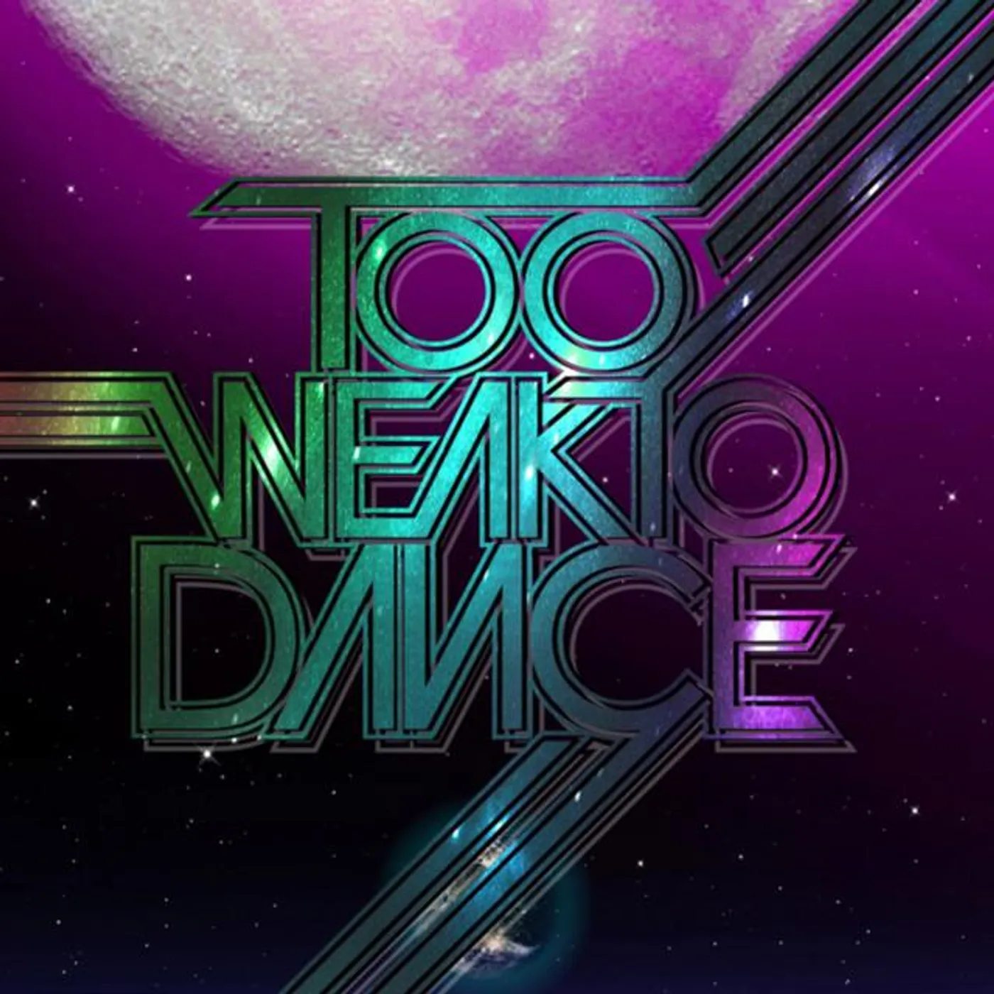 Too Weak To Dance