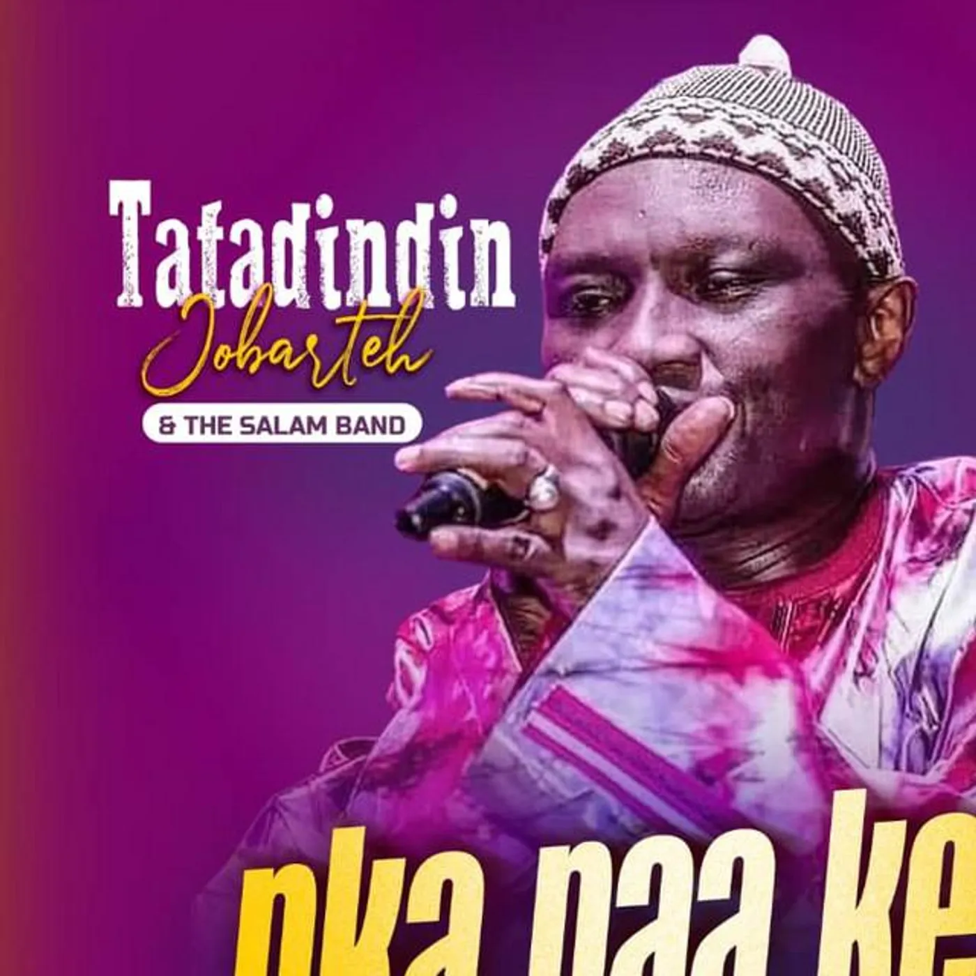 Tatadindin Jobarteh & Salam Band