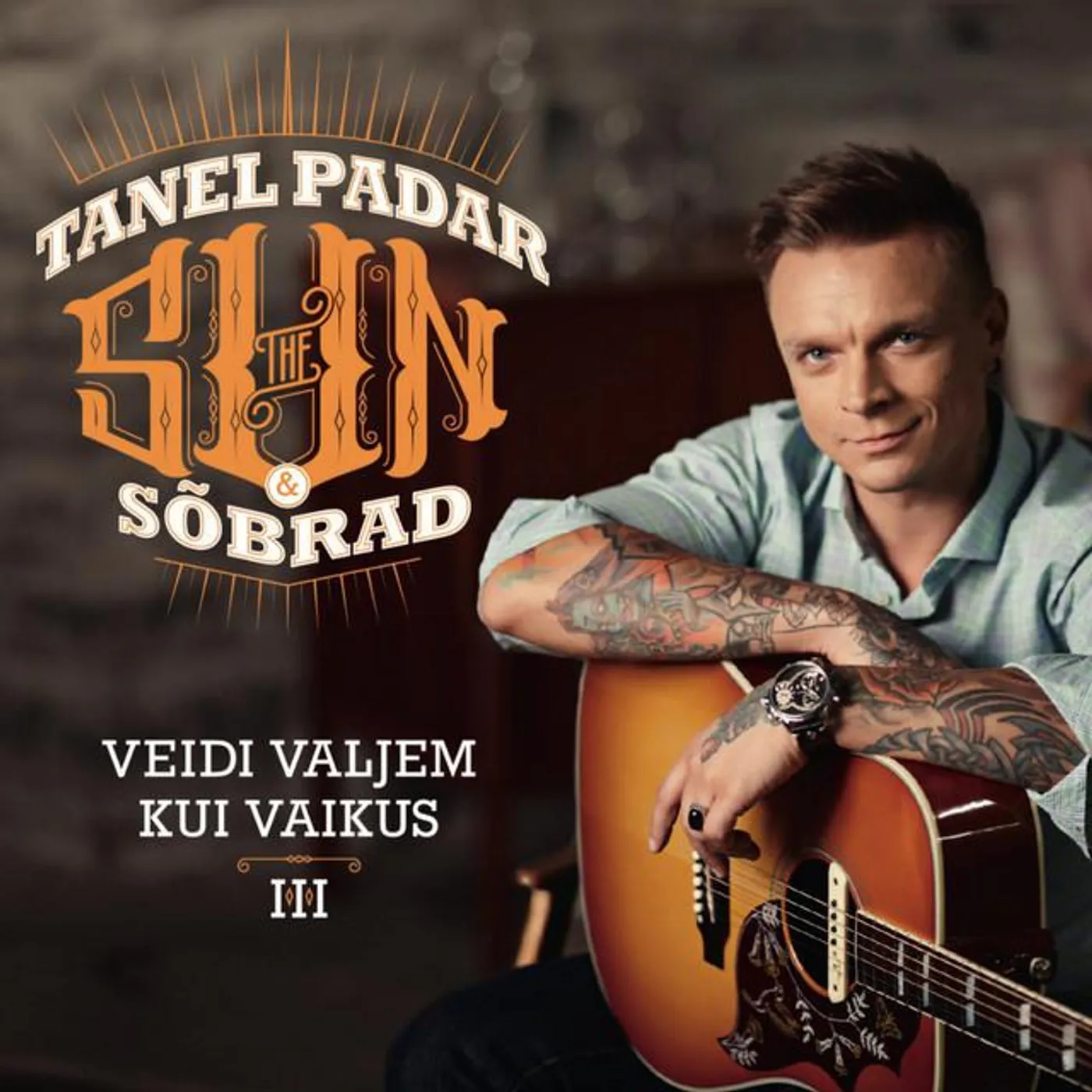 Tanel Padar & the Sun & Sõbrad