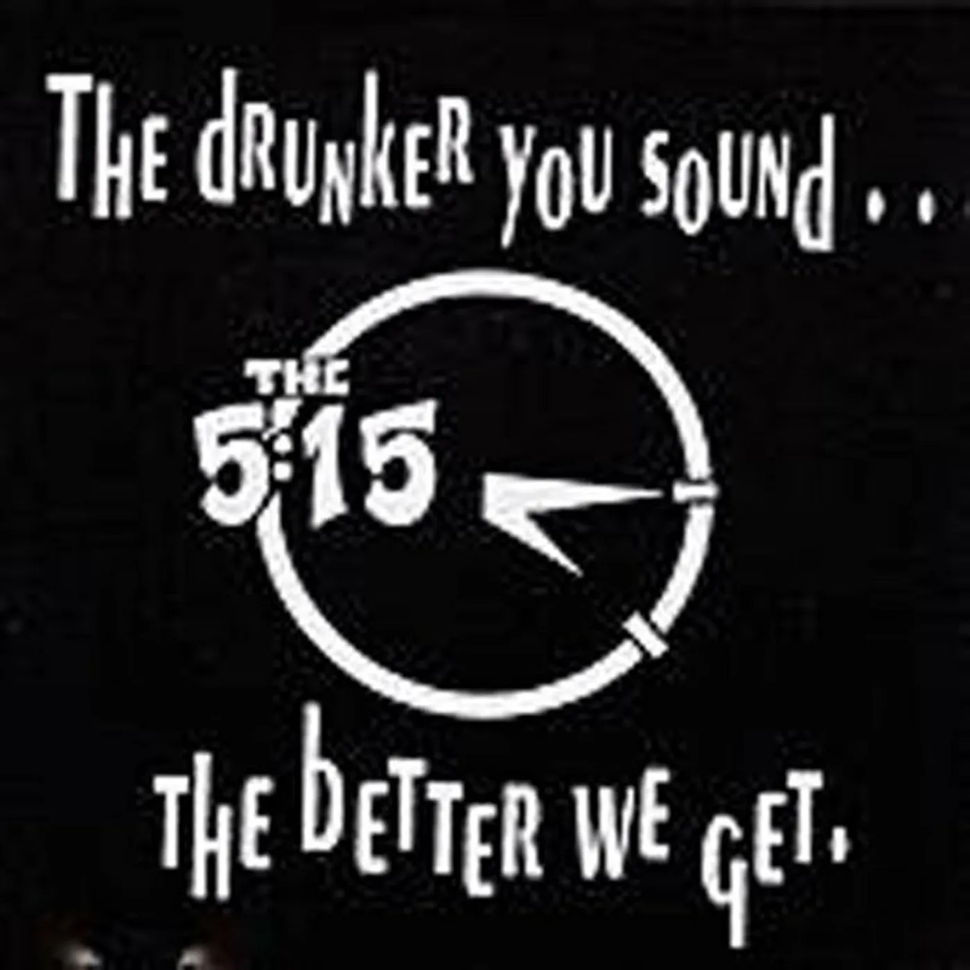 The 5:15