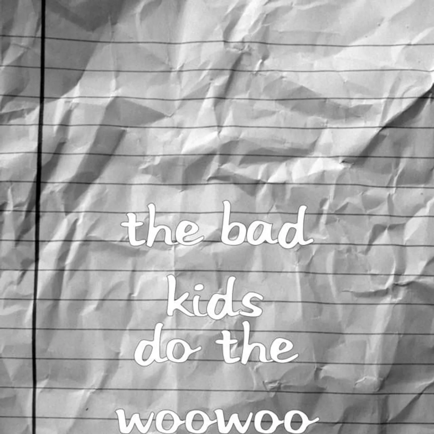 The Bad Kids